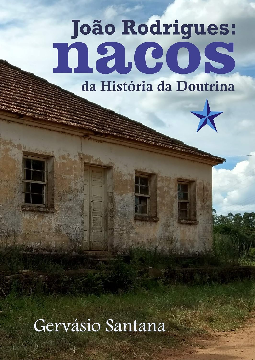 ler totalmente João Rodrigues: nacos da História da Doutrina