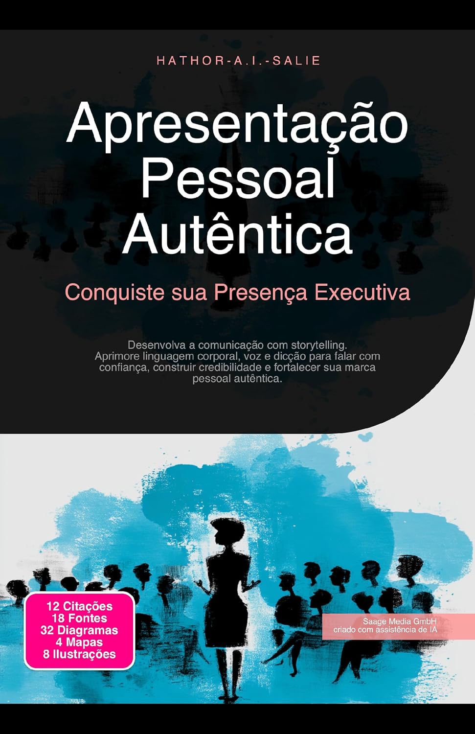 capítulo por capítulo baixar Apresentação Pessoal Autêntica: Conquiste sua Presença Executiva (Comunicação Livro 10)