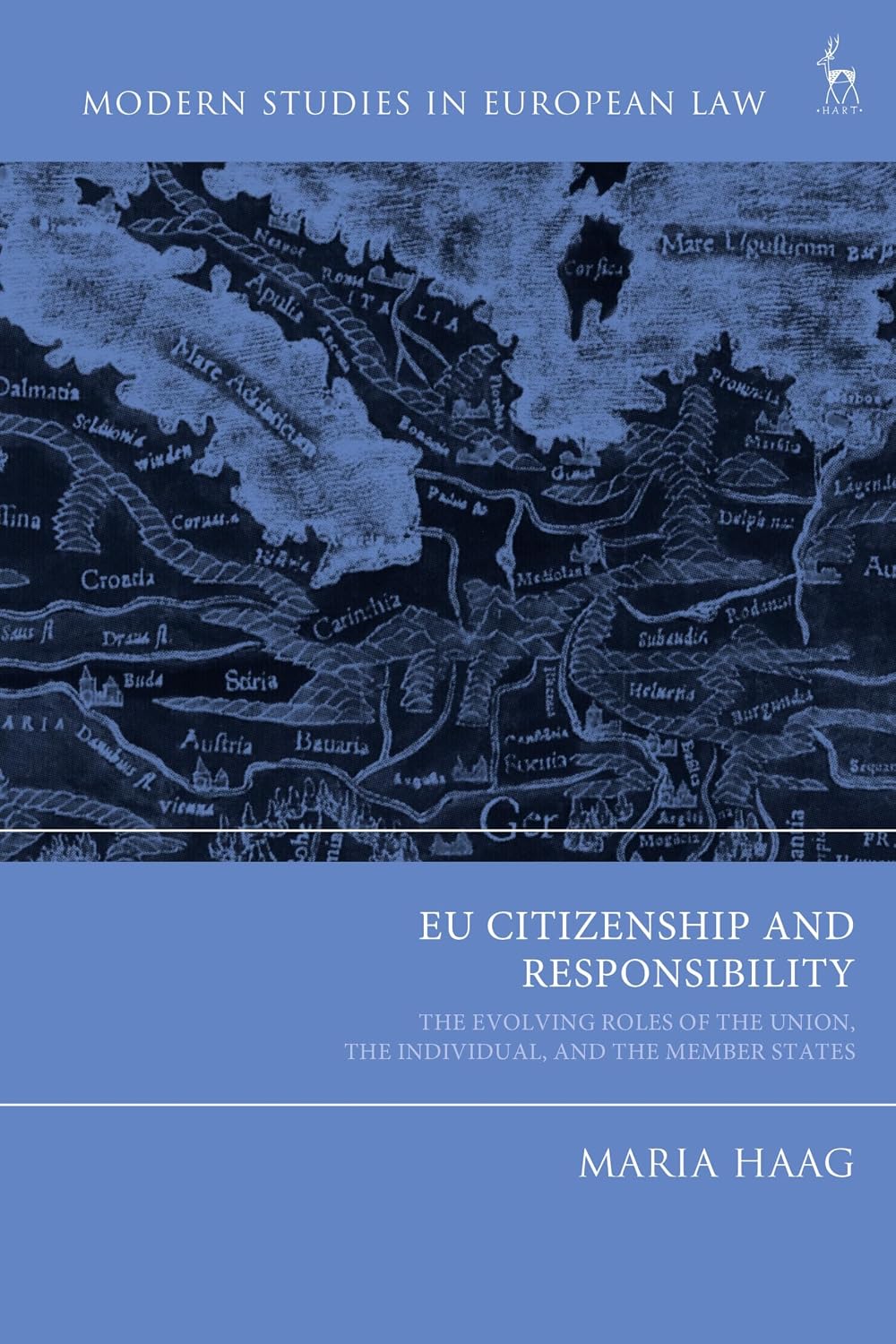 EU Citizenship and Responsibility: The Evolving Roles of the Union, the Individual, and the Member States (Modern Studies in European Law) (English Edition) baixar livro de graça