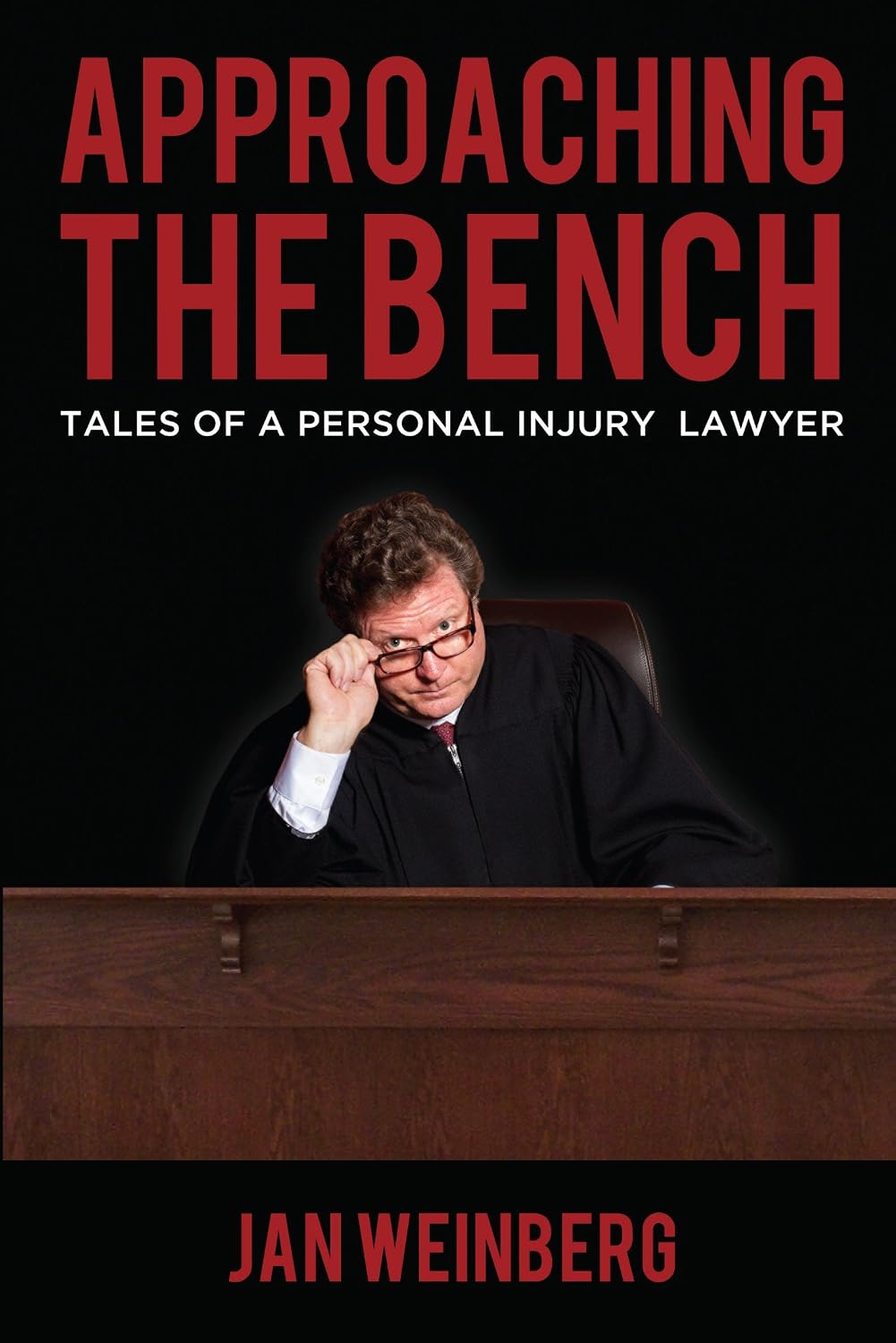 Approaching the Bench: Tales of a Personal Injury Lawyer (English Edition) baixar livro de graça