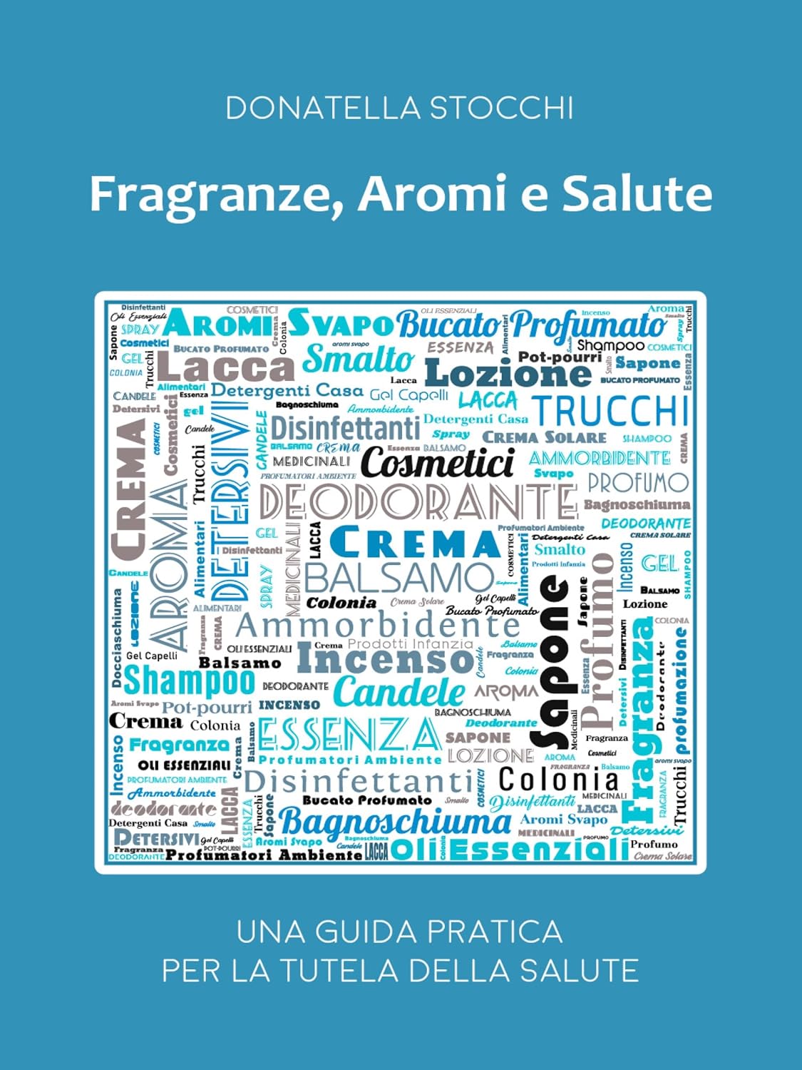 ler totalmente Fragranze, aromi e salute (Italian Edition)