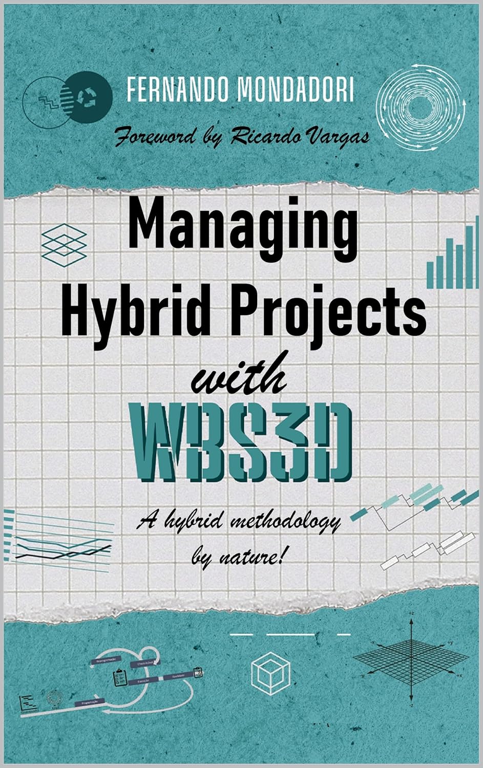Managing Hybrid Projects with WBS3D (English Edition) baixar livro de graça