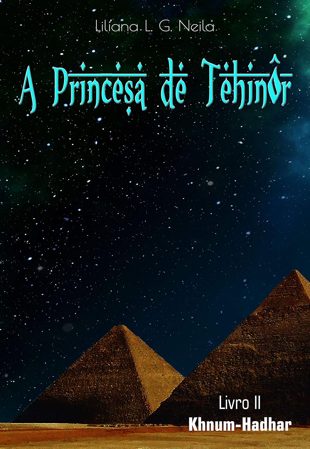 A Princesa de Tehinôr: Livro 2: Khnum-Hadhar baixar o livro de graça