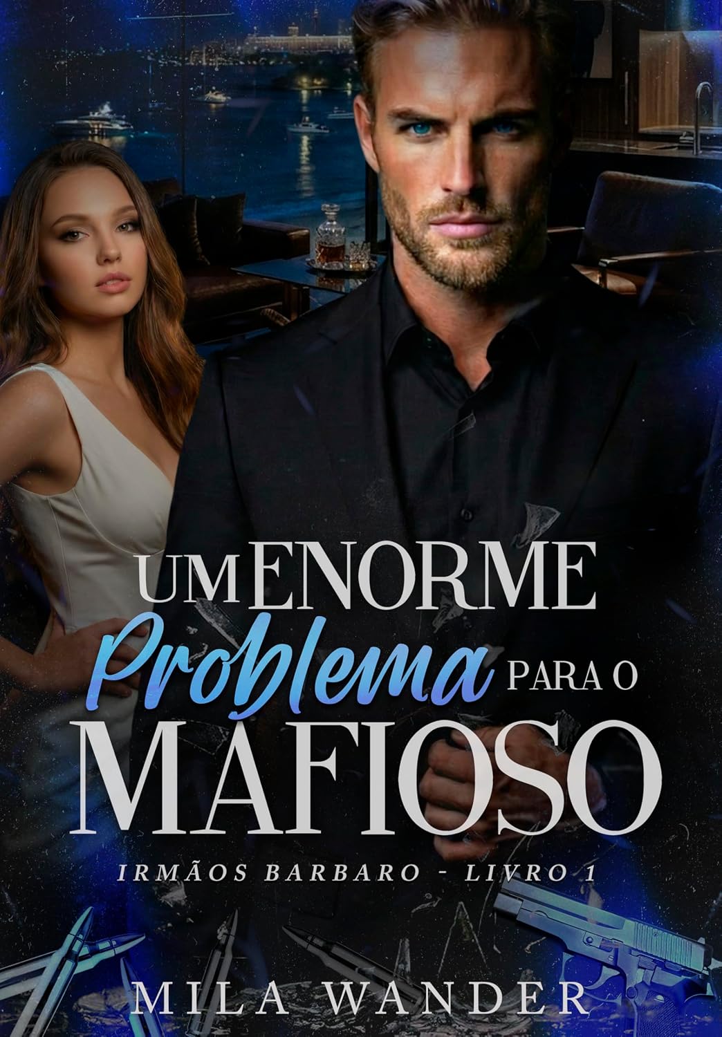 capítulo por capítulo baixar Um ENORME Problema para o MAFIOSO: Irmãos Barbaro - Livro 1