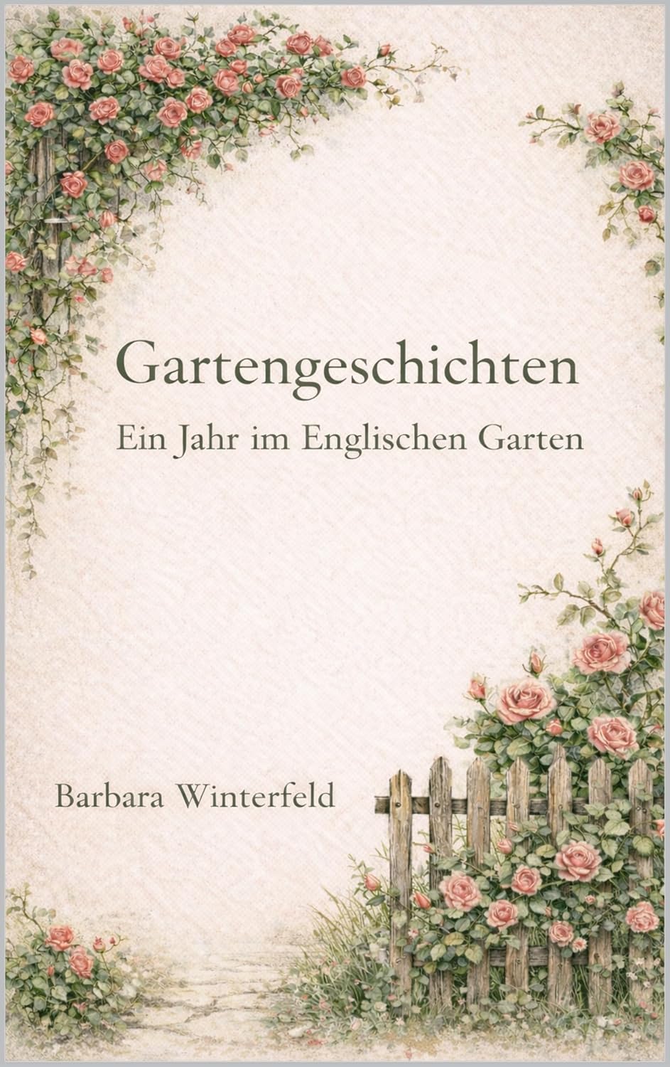 ler totalmente Gartengeschichten - Ein Jahr im Englischen Garten: Ein liebevolles Geschenk für Freundinnen englischer Gärten (German Edition)