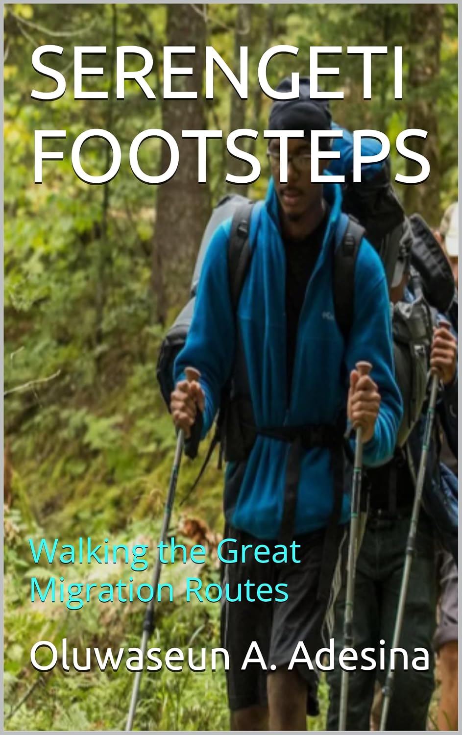 ler totalmente SERENGETI FOOTSTEPS: Walking the Great Migration Routes (English Edition)