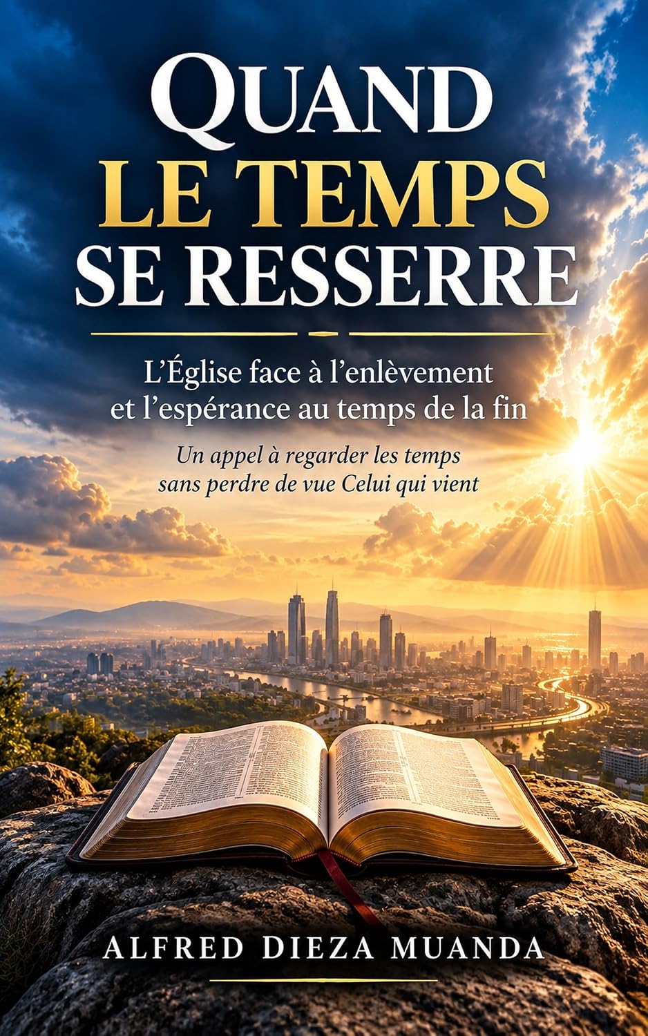 capítulo por capítulo baixar Quand le temps se ressere: L’Église face à l’enlèvement et à l’espérance au temps de la fin (French Edition)