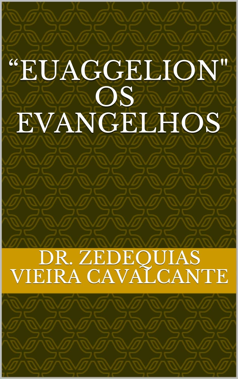 ler totalmente “Euaggelion