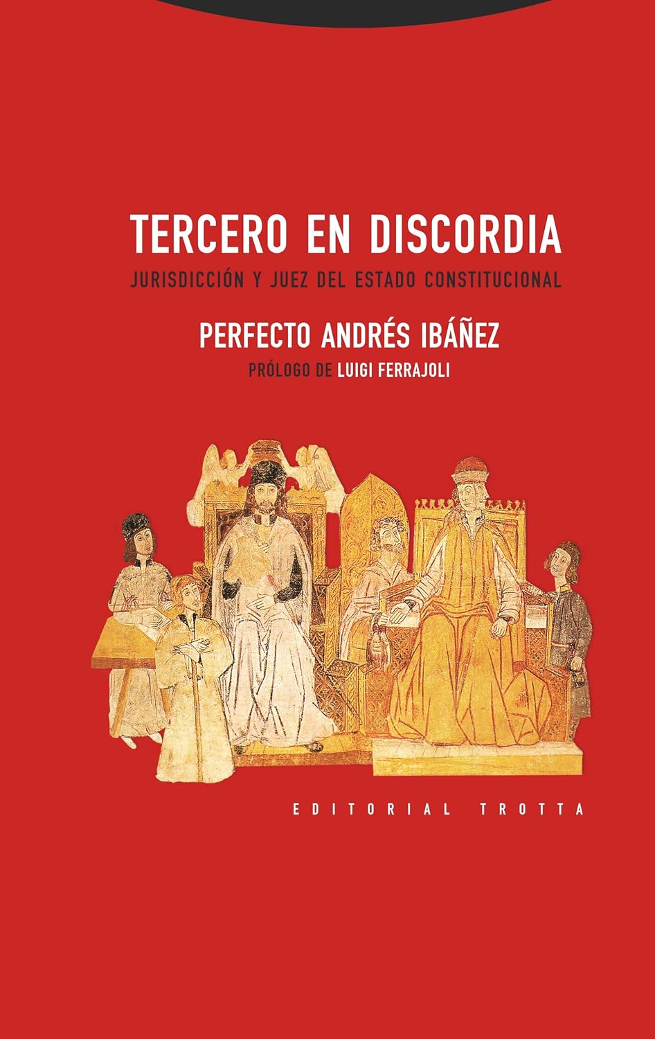 Tercero en discordia: Jurisdicción y juez del estado constitucional (Estructuras y procesos. Derecho) (Spanish Edition) baixar o livro de graça