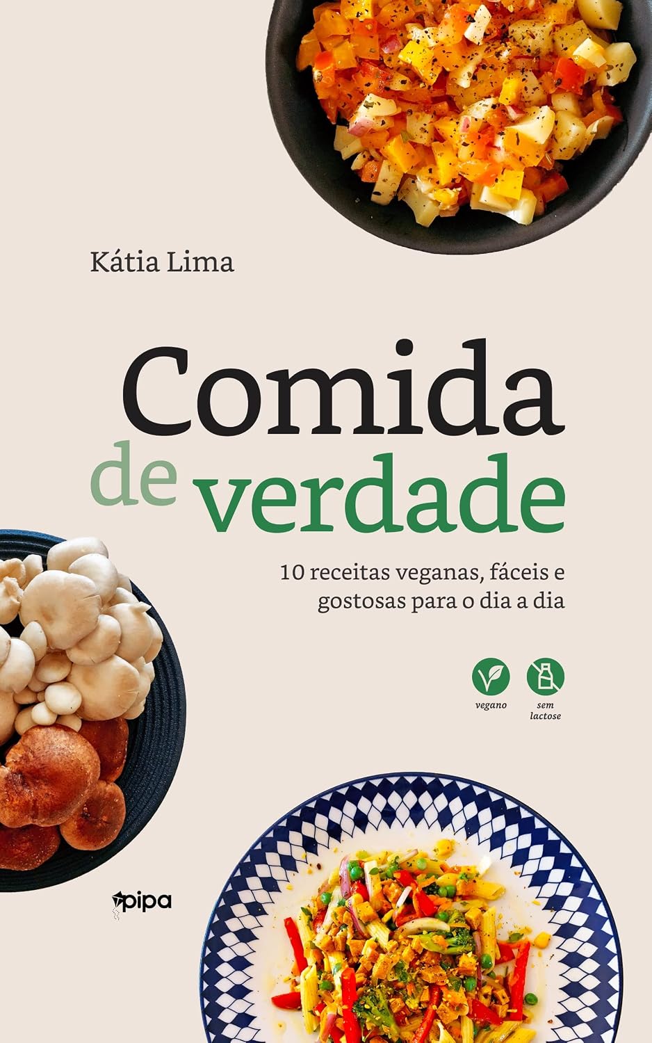 Comida de verdade: 10 receitas veganas, fáceis e gostosas para o dia a dia baixar livro de graça