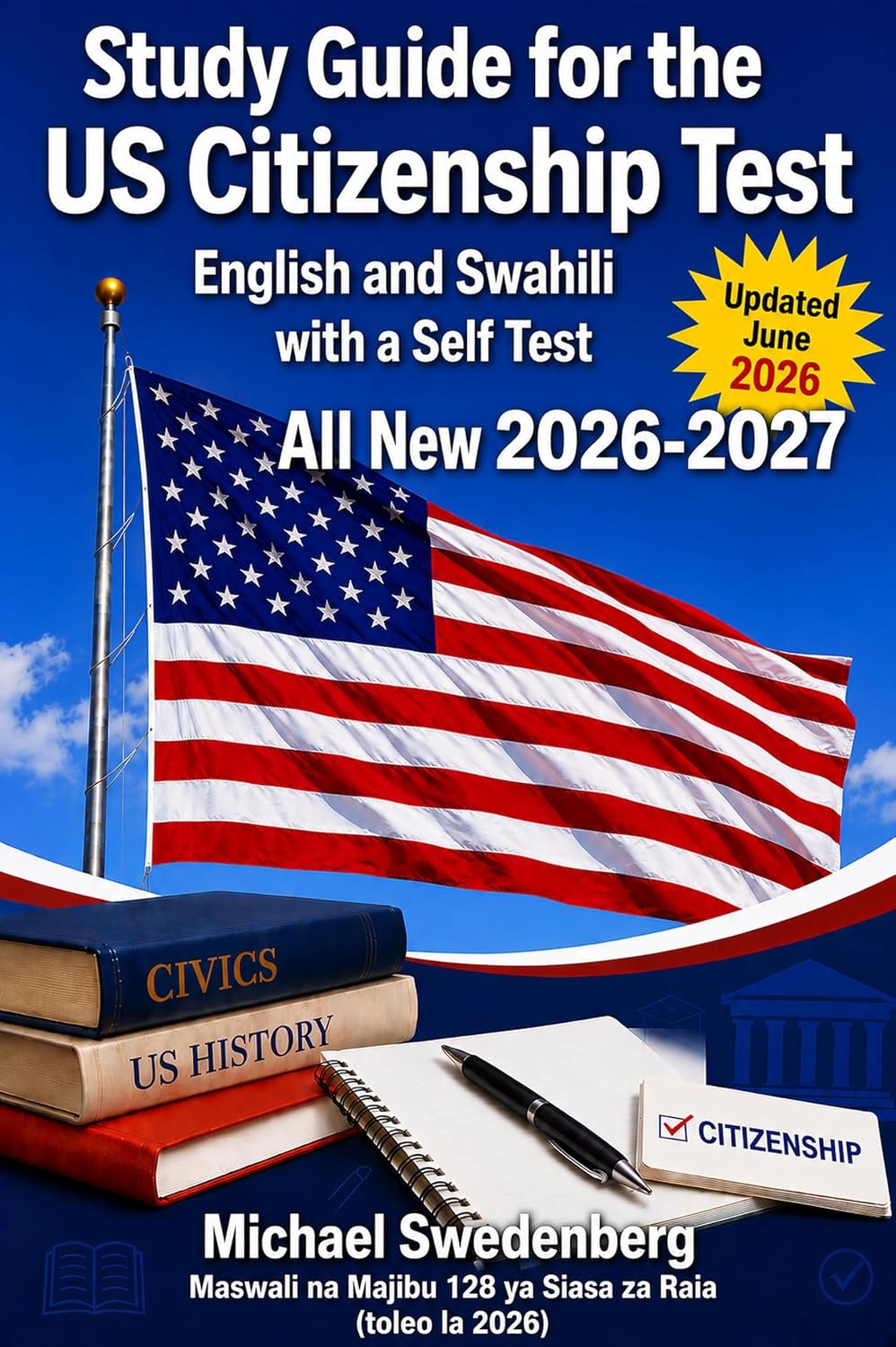 Study Guide for the US Citizenship Test in English and Swahili: 128 Civics Questions and Answers (2026 version) (2026 - 27 Study Guide for the US Citizenship Test Book 15) (English Edition) baixar o livro de graça