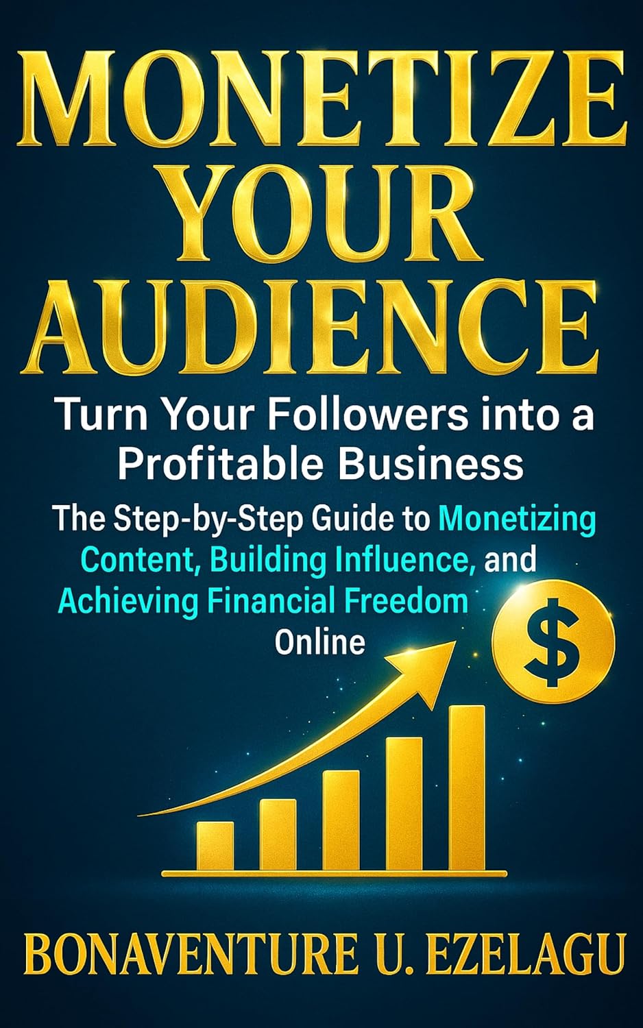 ler totalmente Monetize Your Audience: Turn Your Followers into a Profitable Business: The Step-by-Step Guide to Monetizing Content, Building Influence, and Achieving Financial Freedom Online (English Edition)