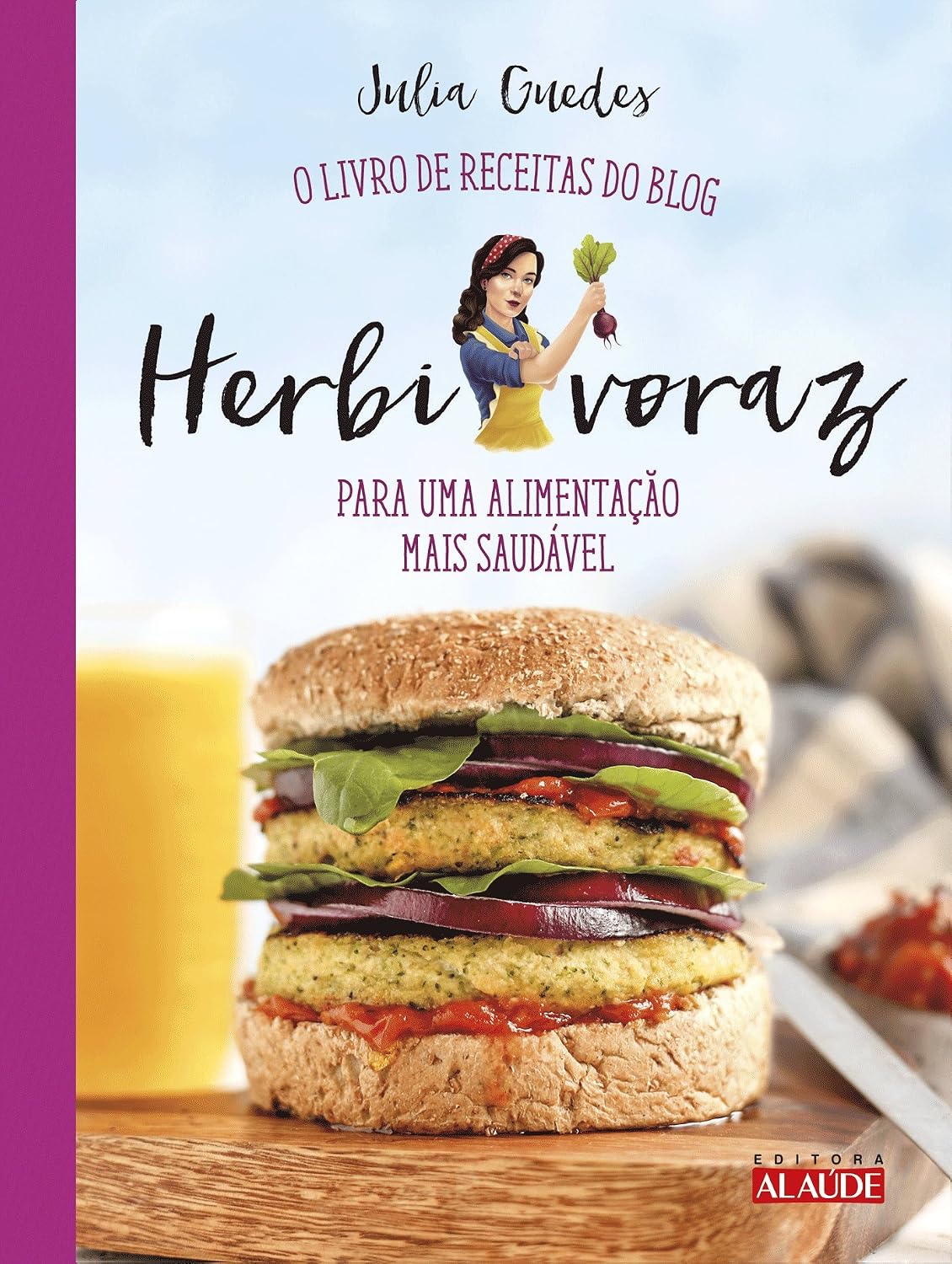 ler totalmente Herbivoraz: o livro de receitas do blog para uma alimentação mais saudável