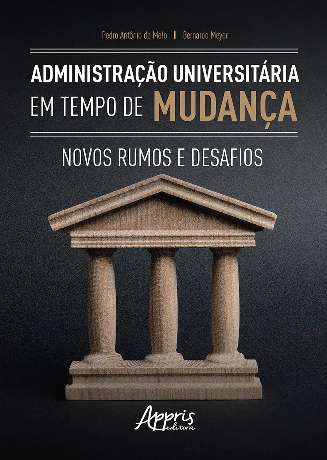ler totalmente Administração Universitária em Tempos de Mudança: Novos Rumos e Desafios