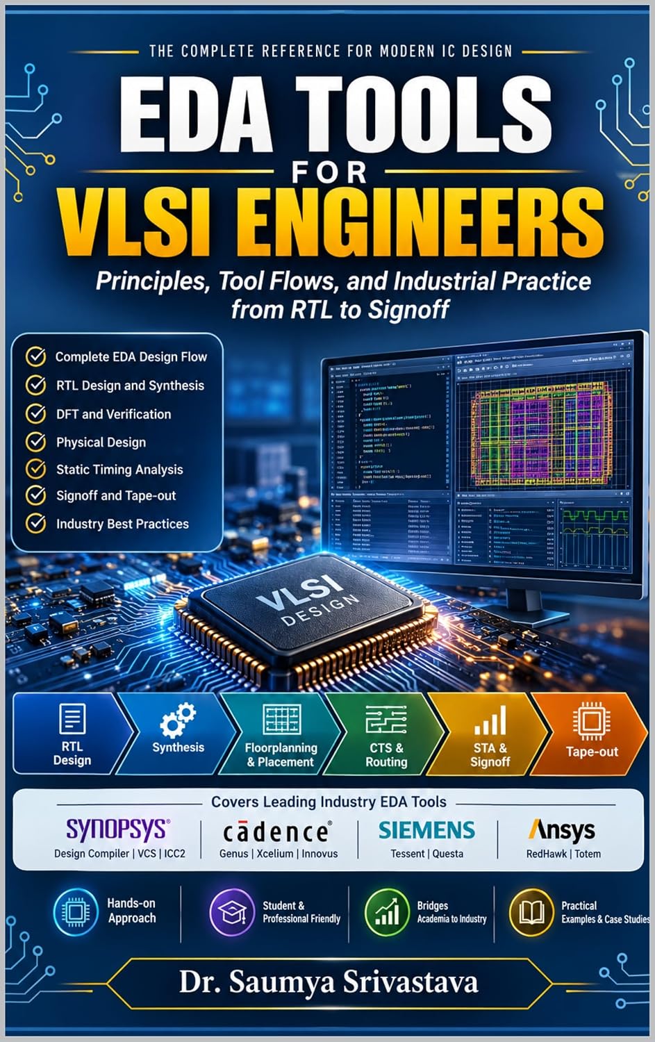 ler totalmente EDA TOOLS FOR VLSI ENGINEERS: Principles, Tool Flows, and Industrial Practice from RTL to Signoff (VLSI Design & Semiconductor Engineering) (English Edition)