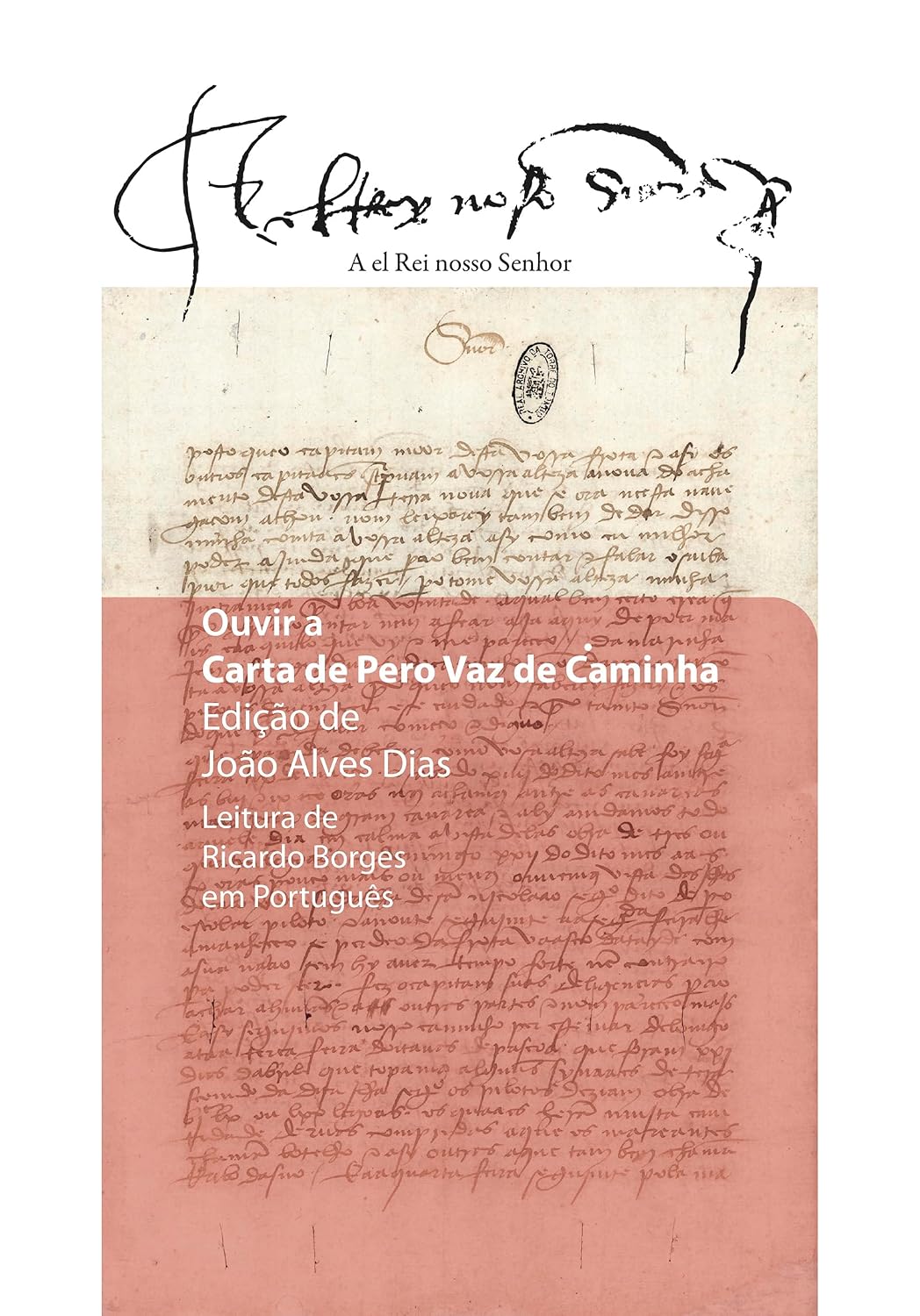 Ouvir a Carta de Pero Vaz de Caminha