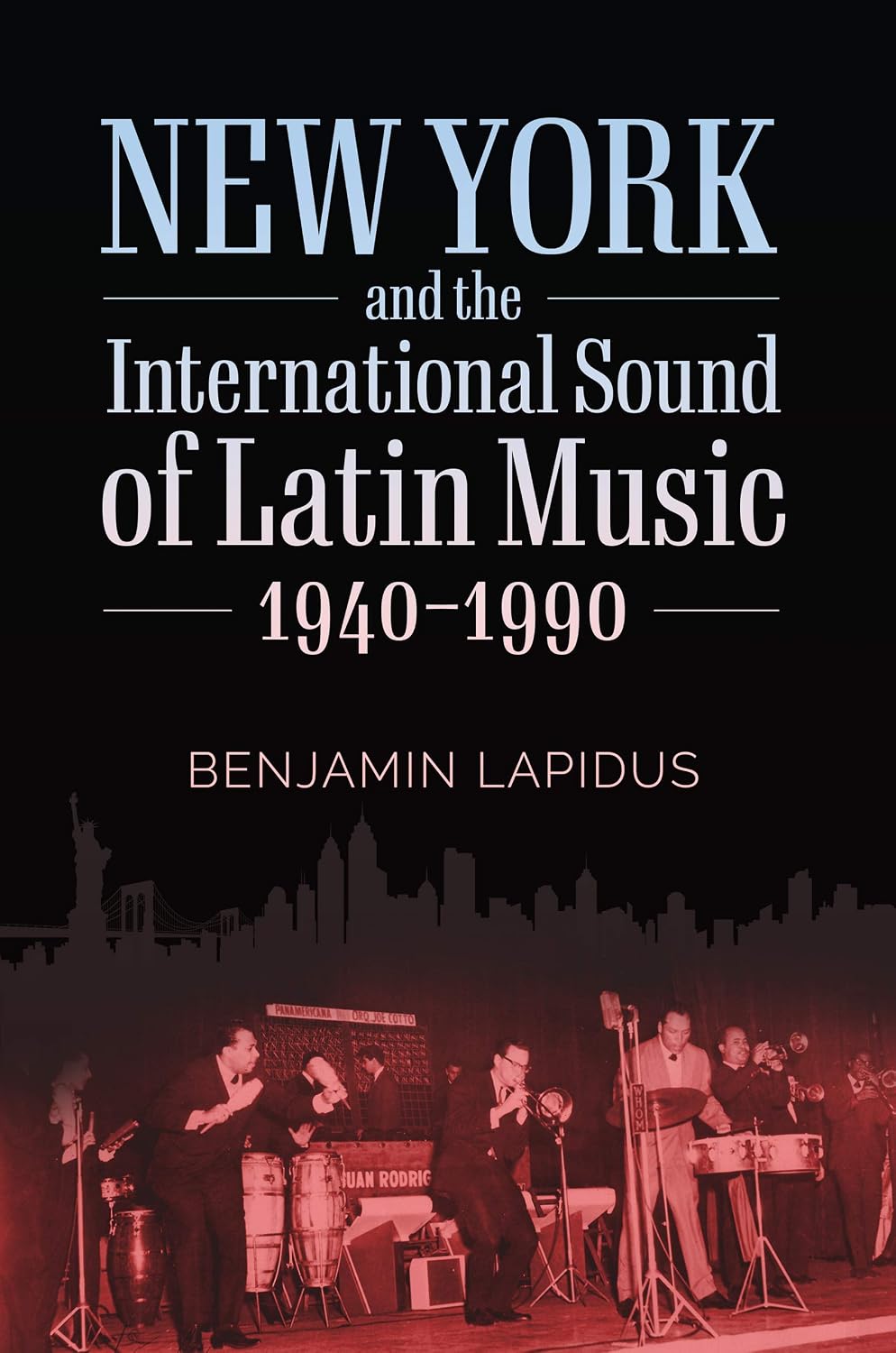 ler totalmente New York and the International Sound of Latin Music, 1940-1990 (American Made Music Series) (English Edition)