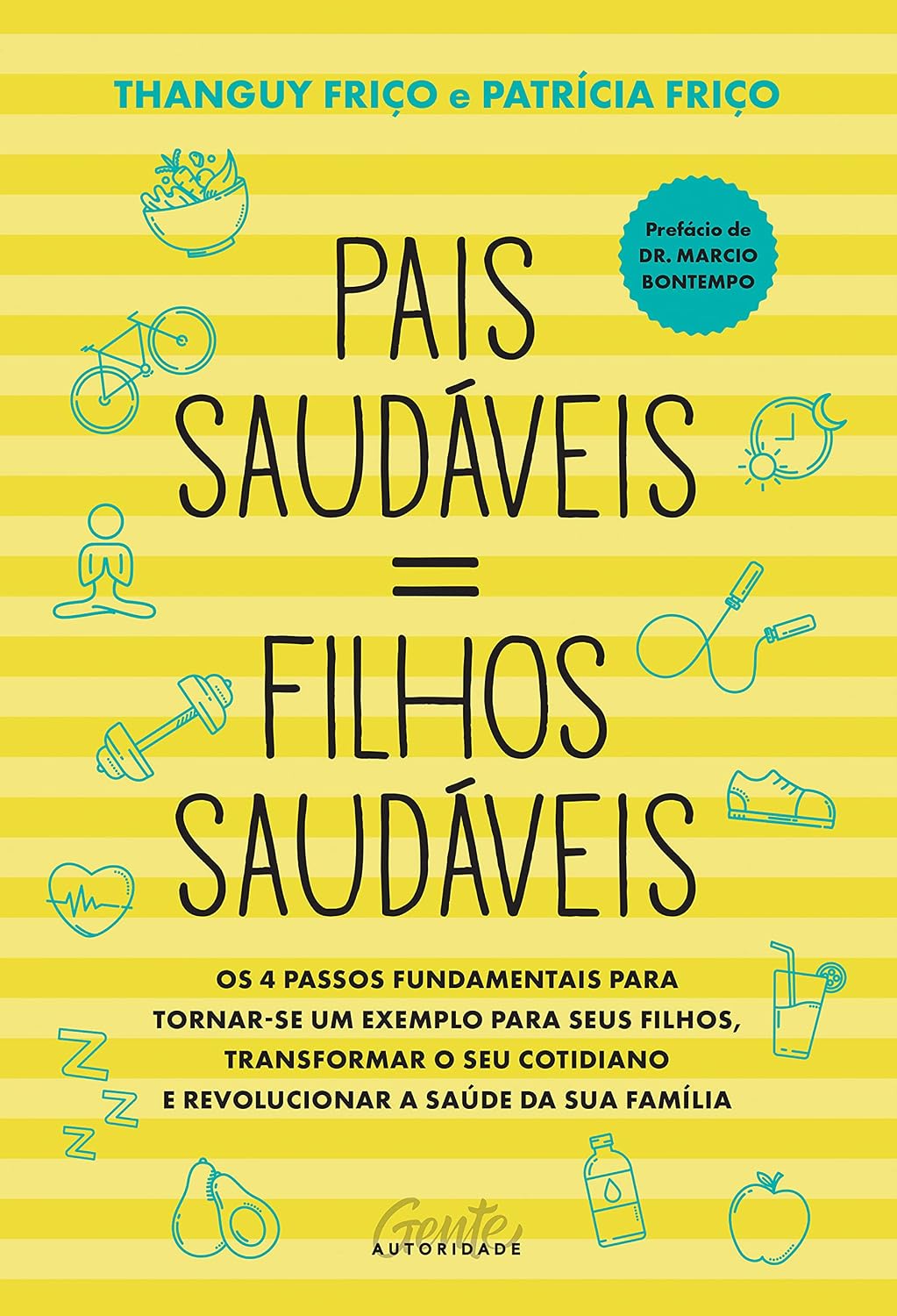 capítulo por capítulo baixar Pais saudáveis = filhos saudáveis: Os 4 passos fundamentais para tornar-se um exemplo para seus filhos, transformar o seu cotidiano e revolucionar a saúde da sua família