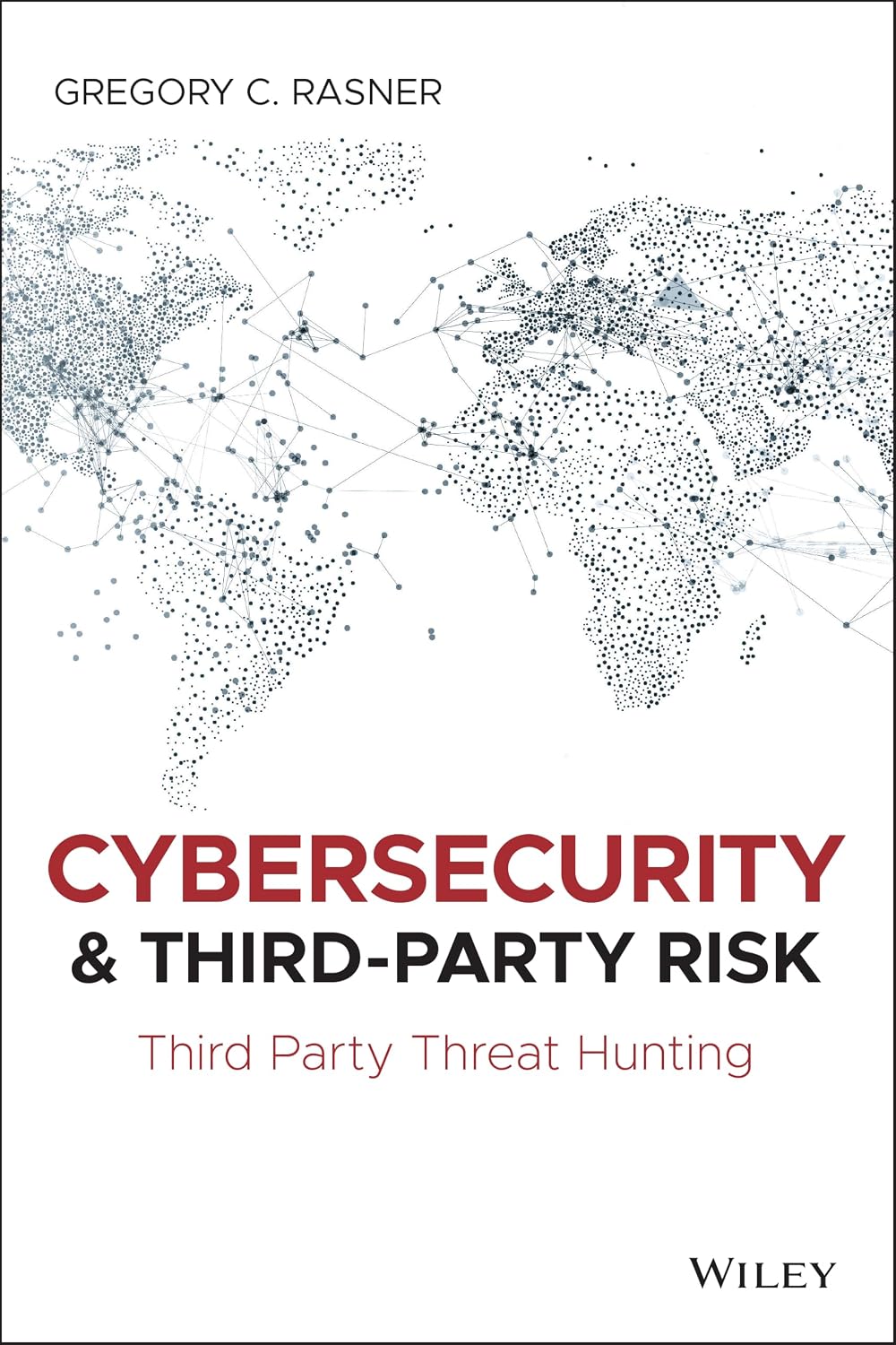 ler totalmente Cybersecurity and Third-Party Risk: Third Party Threat Hunting