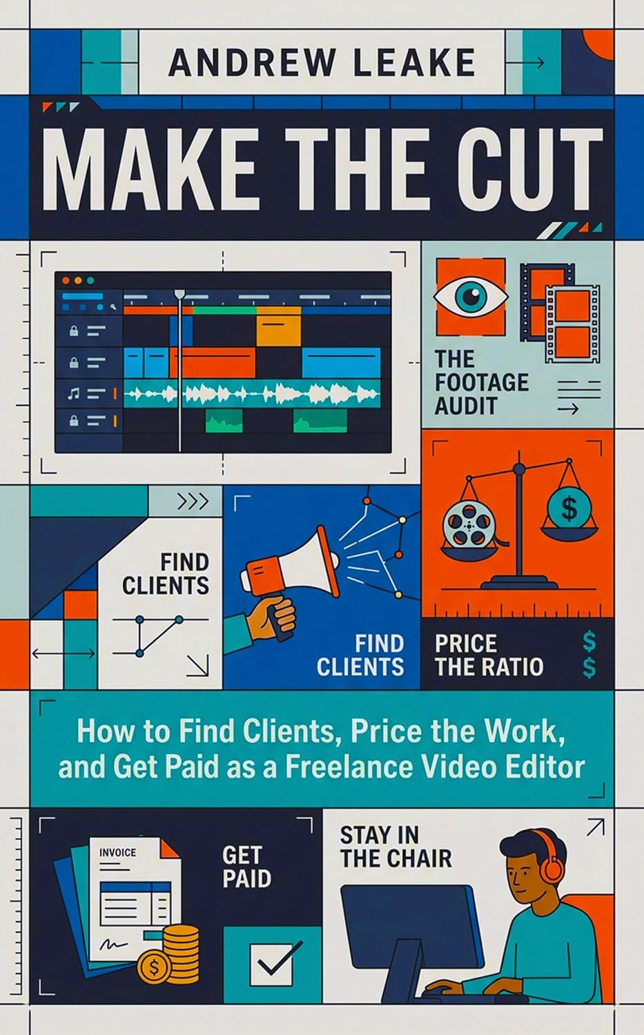 Make the Cut: How to Find Clients, Price the Work, and Get Paid as a Freelance Video Editor (English Edition) baixar o livro de graça