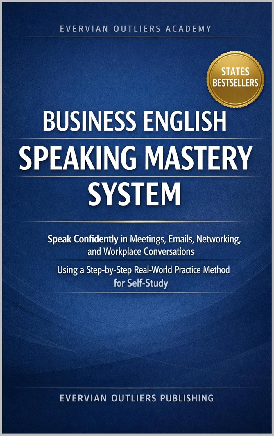 ler totalmente Business English Speaking Mastery System: Speak Confidently in Meetings, Emails, Networking, and Workplace Conversations Using a Step-by-Step Real-World... (2026 Edition) Book 12) (English Edition)