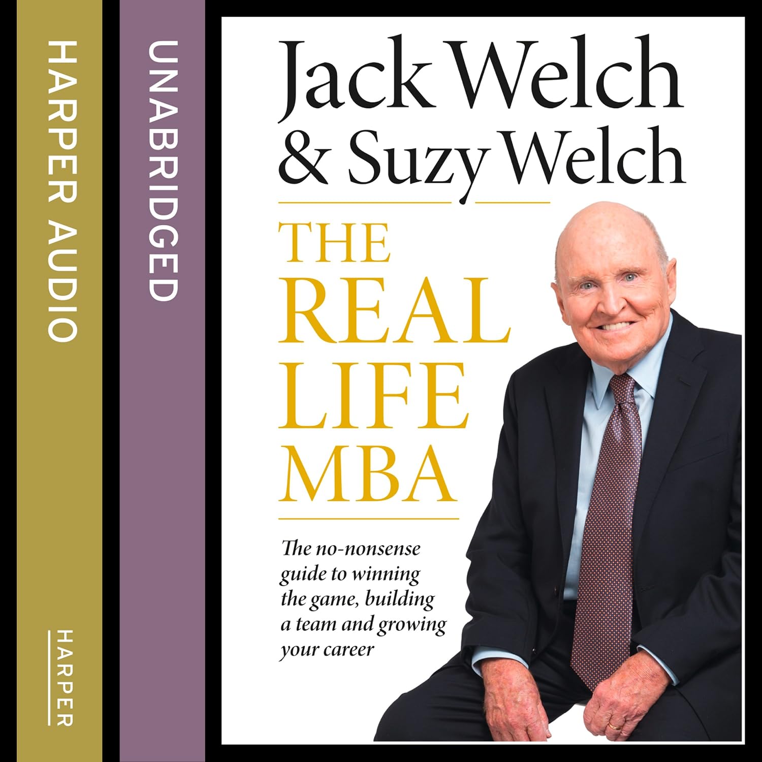 ler totalmente The Real-Life MBA: The no-nonsense guide to winning the game, building a team and growing your career