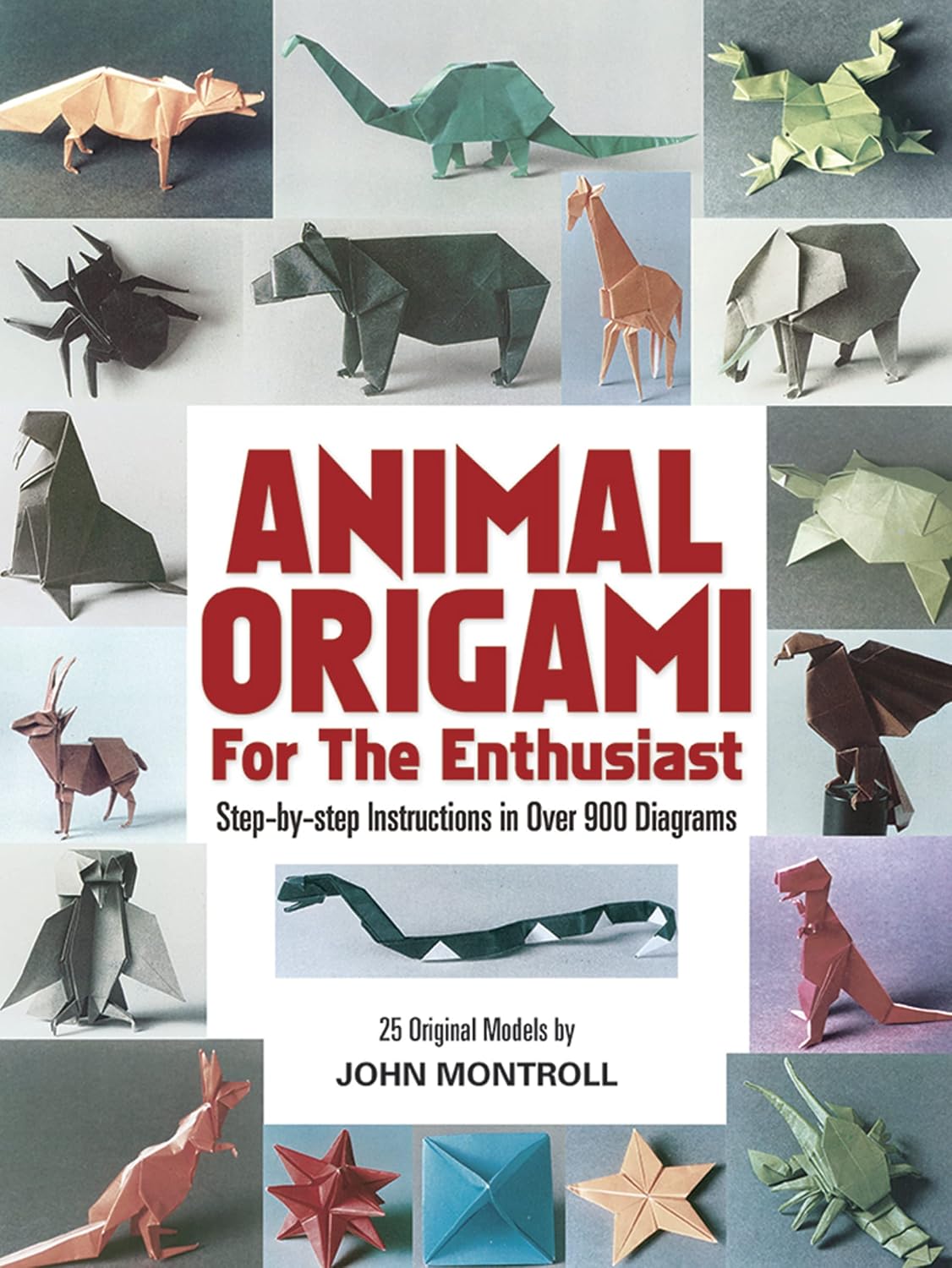 Animal Origami for the Enthusiast: Step-By-Step Instructions in Over 900 Diagrams/25 Original Models baixar o livro de graça