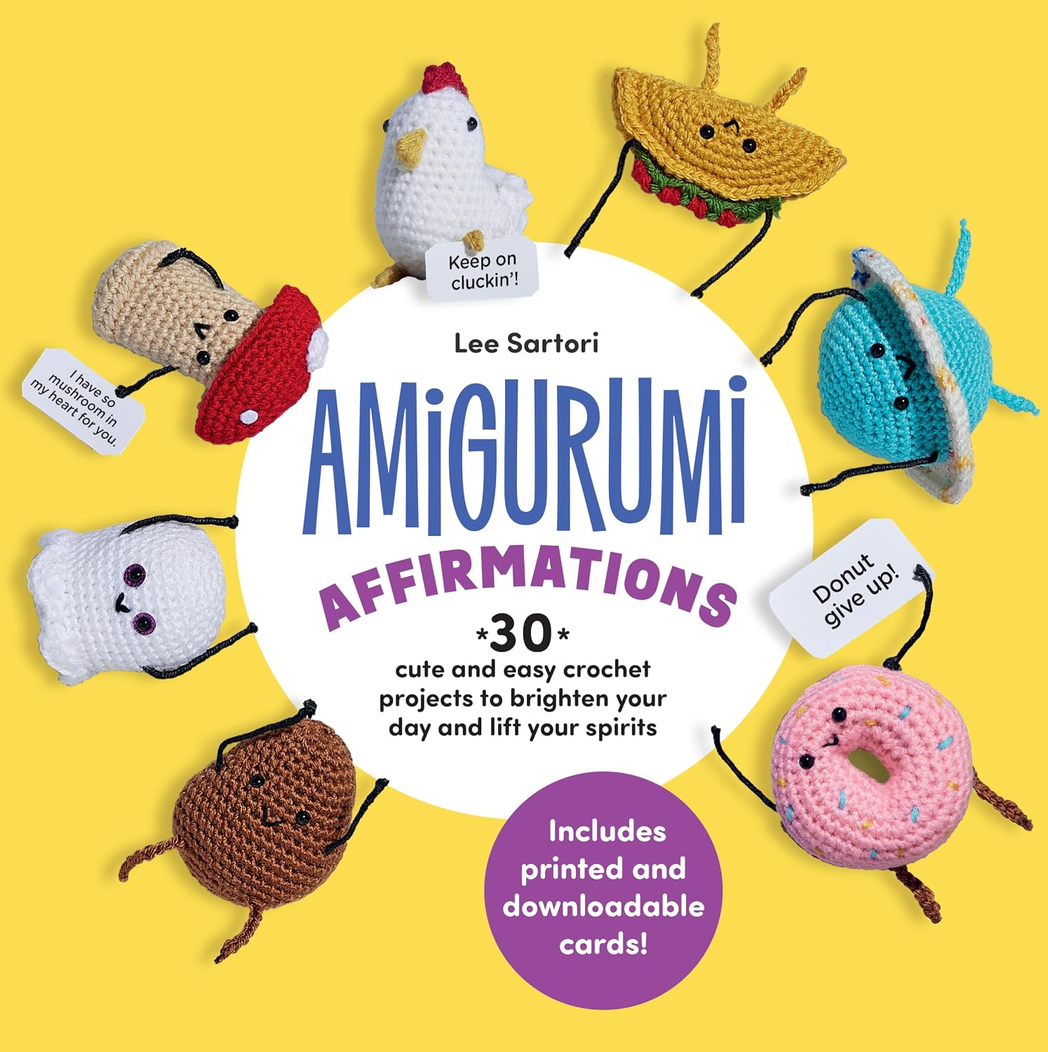 ler totalmente Amigurumi Affirmations: 30 Cute and Easy Crochet Projects to Brighten Your Day and Lift Your Spirits - Includes printed and downloadable cards! (English Edition)