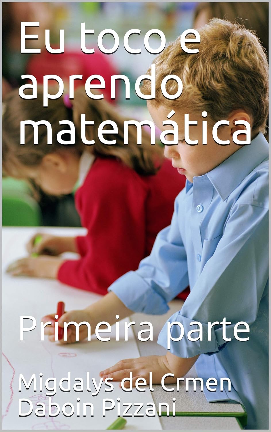 ler totalmente Eu toco e aprendo matemática: Primeira parte