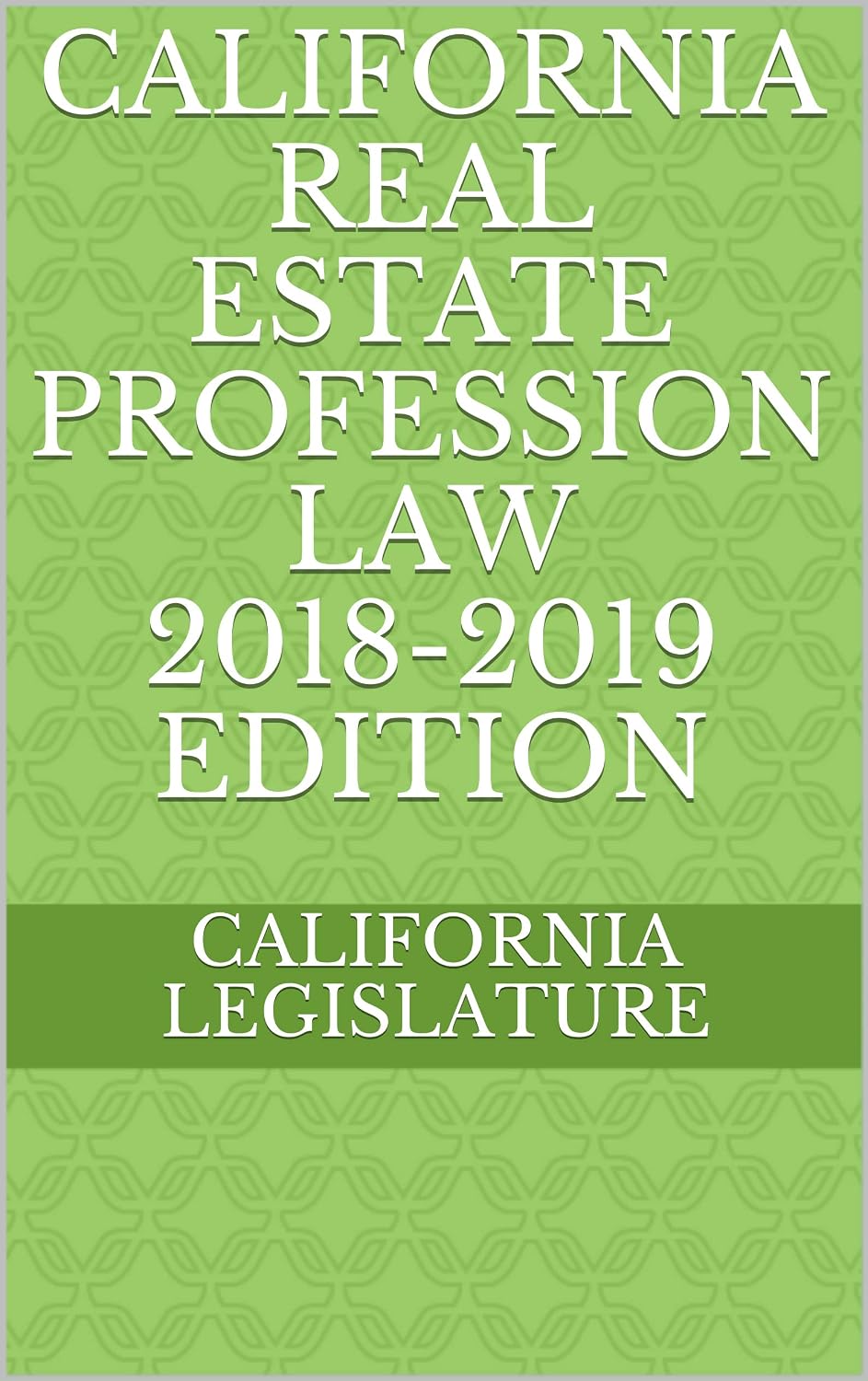 capítulo por capítulo baixar CALIFORNIA REAL ESTATE PROFESSION LAW 2018-2019 EDITION (English Edition)