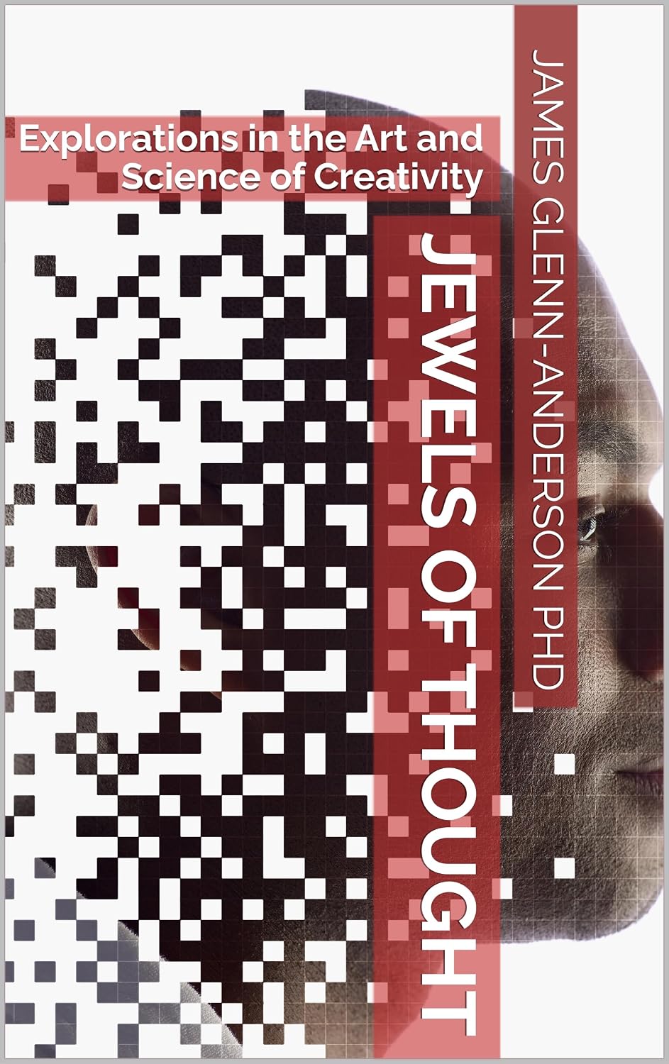Jewels of Thought: Explorations in the Art and Science of Creativity (Quantum Noesis Project Book 7) (English Edition) baixar o livro de graça