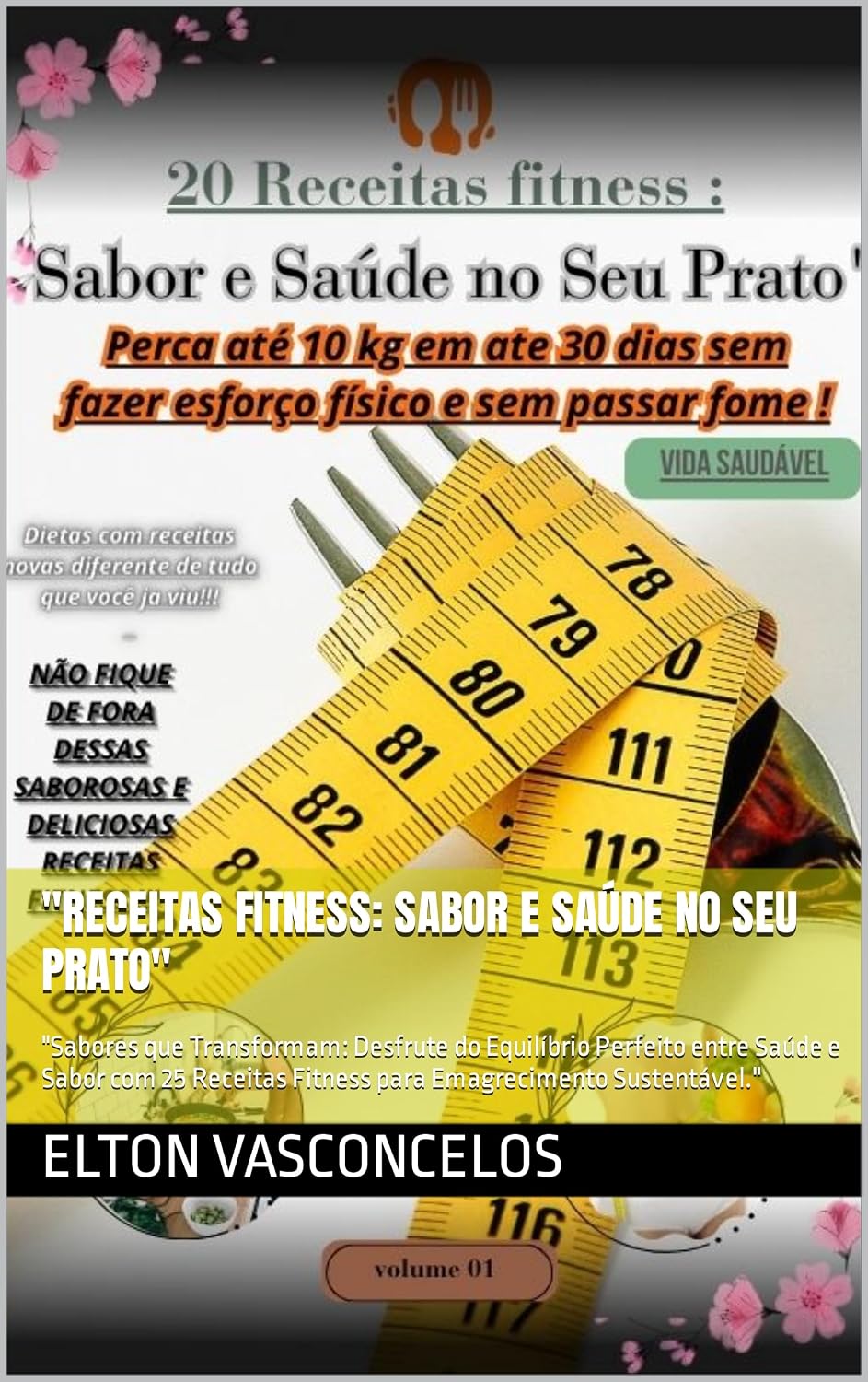 ler totalmente "Receitas Fitness: Sabor e Saúde no Seu Prato": "Sabores que Transformam: Desfrute do Equilíbrio Perfeito entre Saúde e Sabor com 25 Receitas Fitness para Emagrecimento Sustentável."