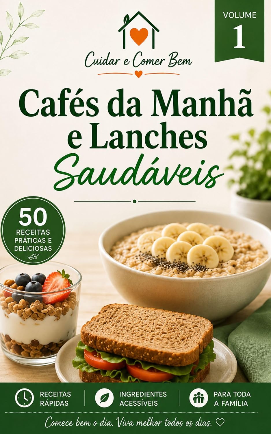 ler totalmente Café da Manhã e Lanches Saudáveis (Cuidar e Comer Bem Livro 1)