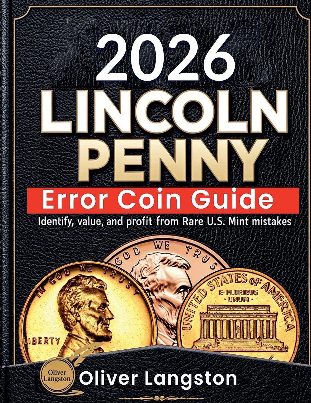 capítulo por capítulo baixar Lincoln Penny Error Coin Guide: Identify, Value, and Profit from Rare U.S. Mint Mistakes