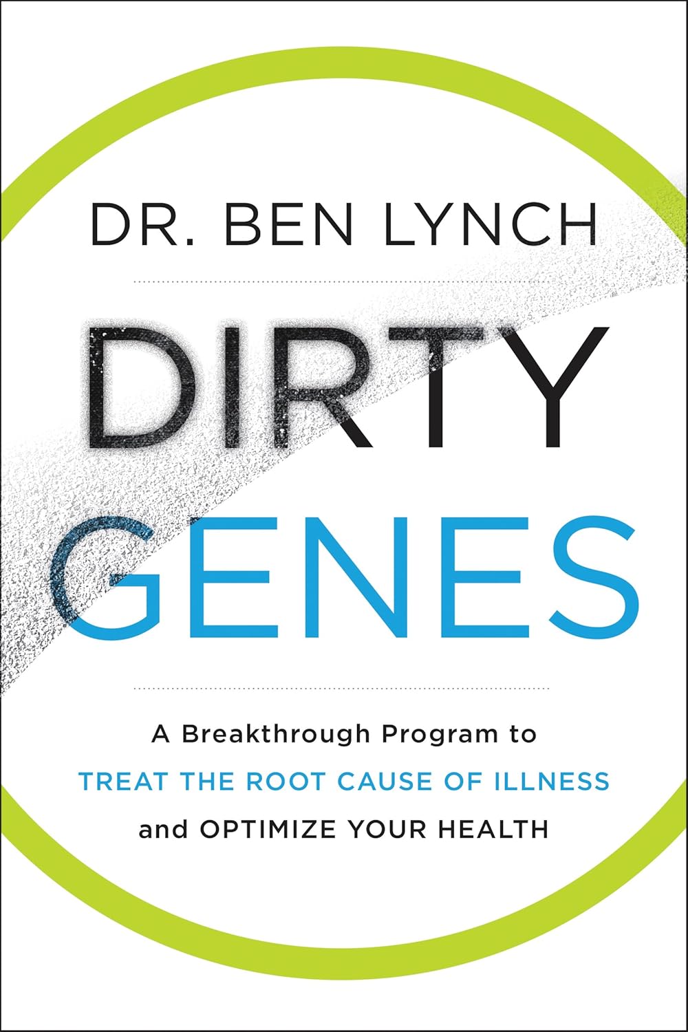 ler totalmente Dirty Genes: A Revolutionary Approach to Health and Wellness Through Nutritional Genetics and Personalized Plans for a Happier, Healthier You (English Edition)