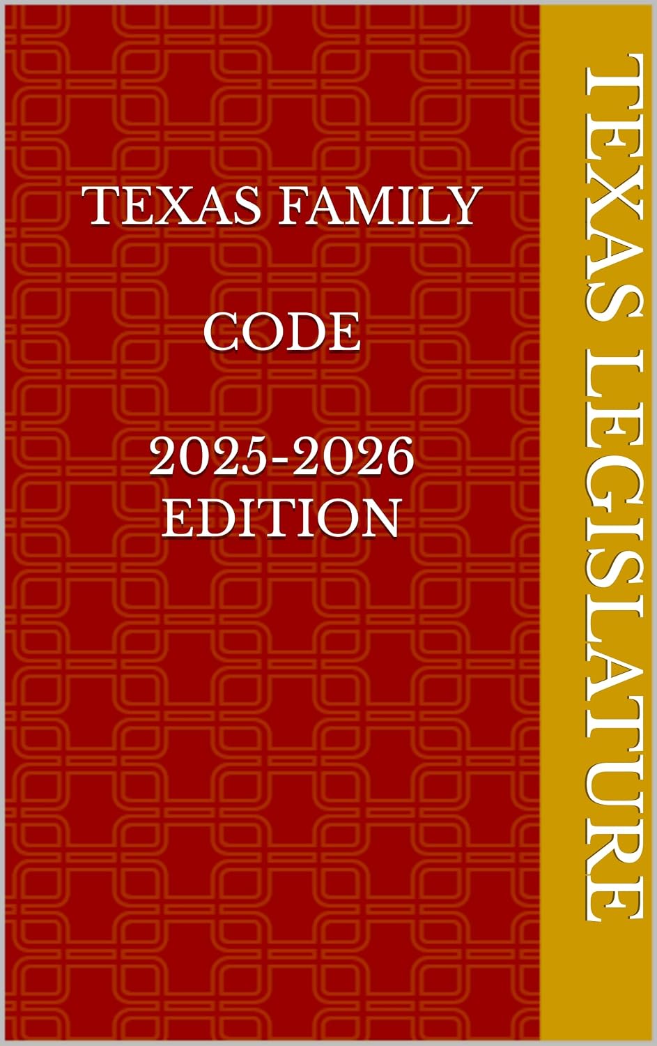TEXAS FAMILY CODE 2025-2026 EDITION (English Edition)