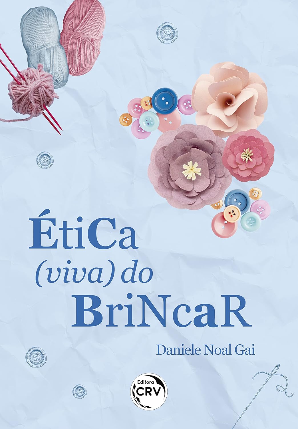 ÉTICA (VIVA) DO BRINCAR