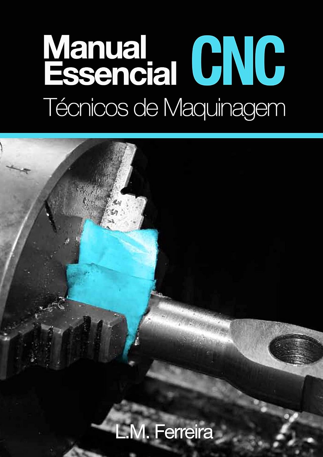 Manual essencial CNC: Técnicos de Maquinagem baixar o livro de graça