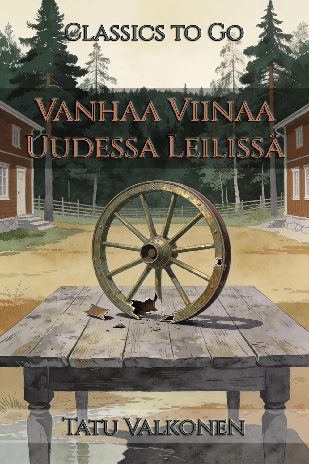Vanhaa Viinaa Uudessa Leilissä: Restored Classics to Go Edition (Finnish Edition) baixar livro de graça