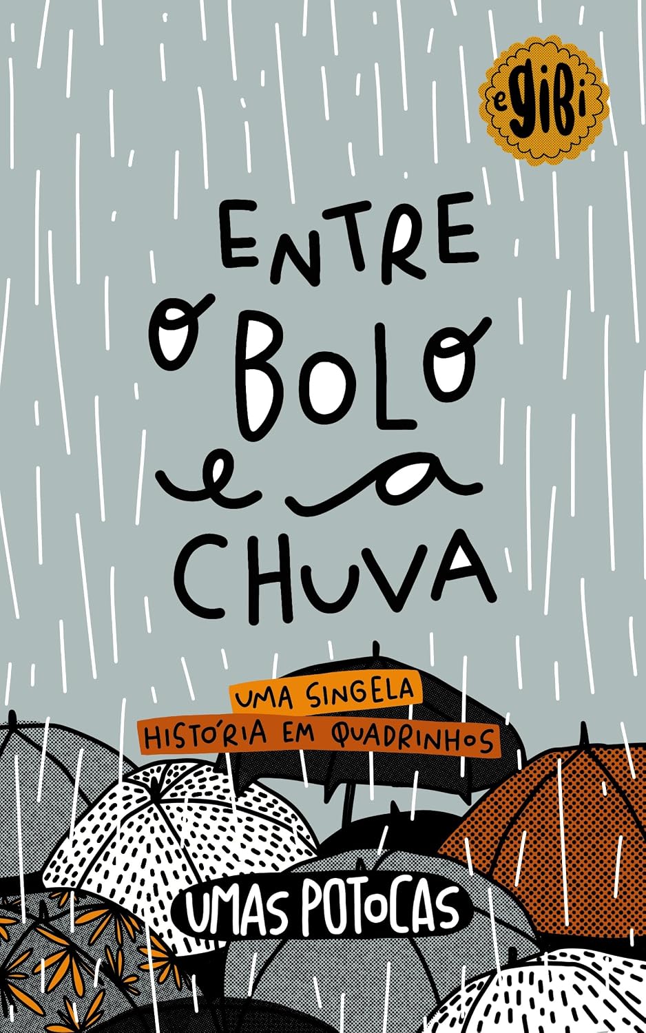 capítulo por capítulo baixar Entre o Bolo e a Chuva: Uma Singela História em Quadrinhos