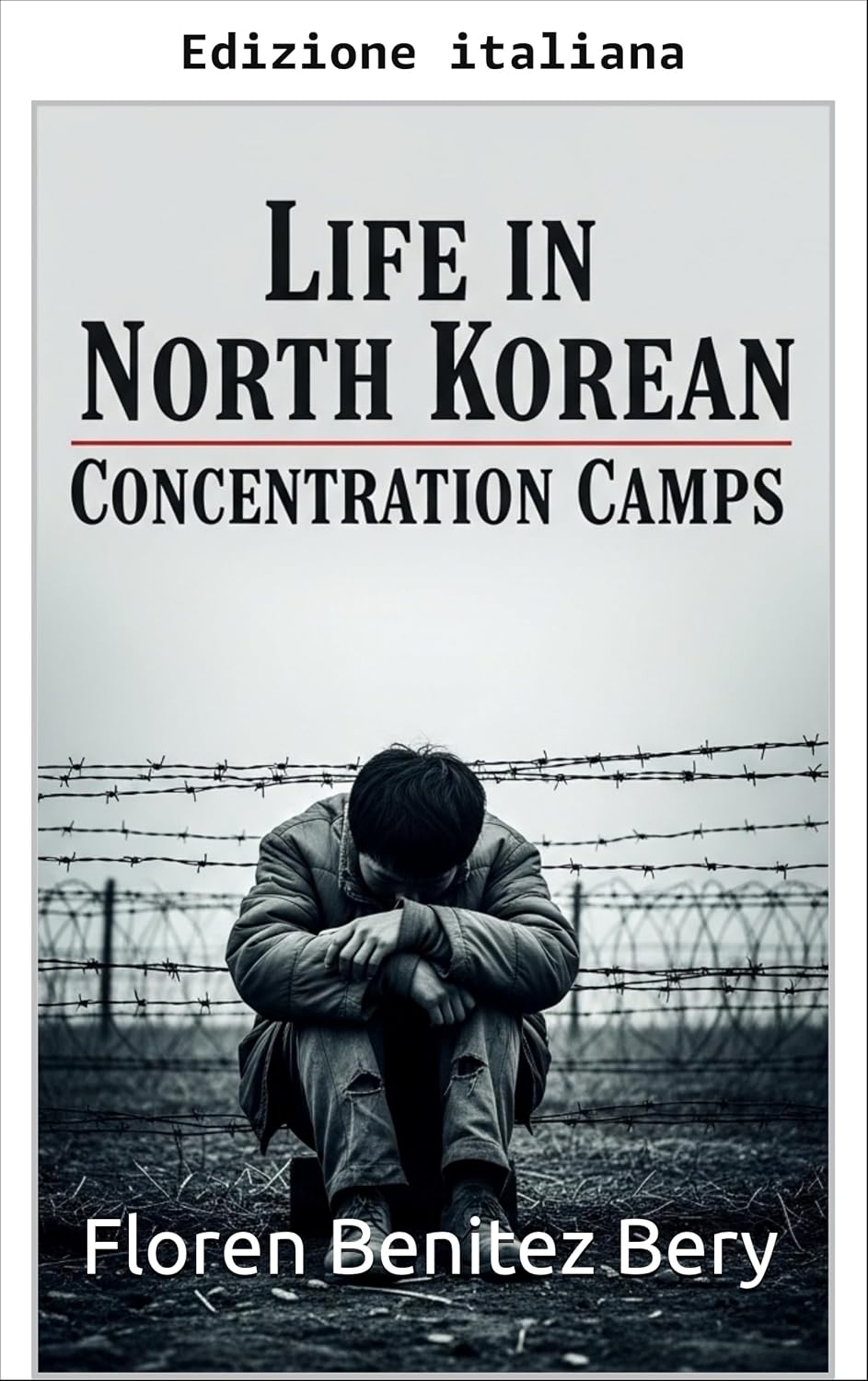 capítulo por capítulo baixar Vita nei campi di concentramento della Corea del Nord (Luoghi dell'orrore Vol. 1) (Italian Edition)