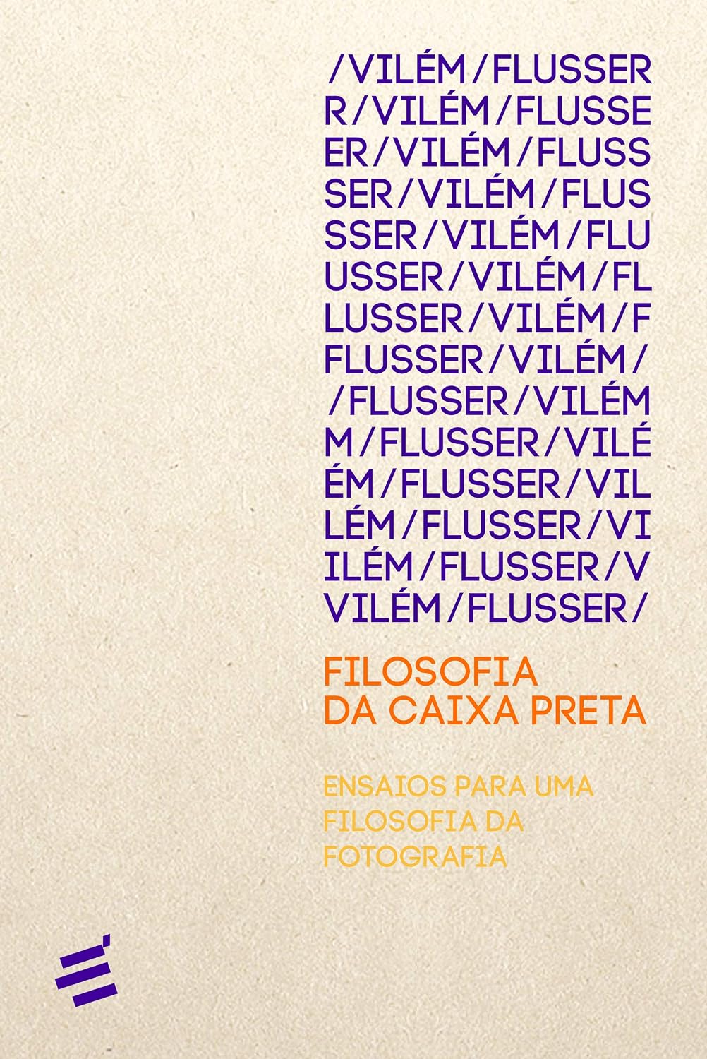 Filosofia da Caixa Preta: Ensaios Para uma Filosofia da Fotografia