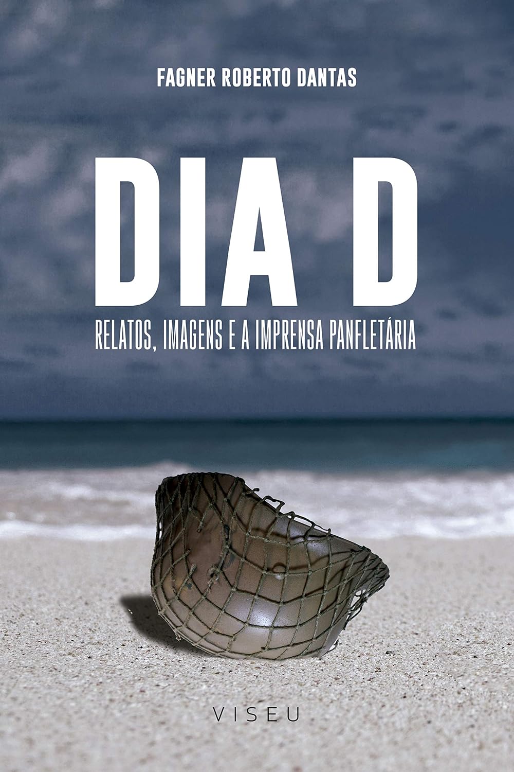 Dia D: Relatos, Imagens e a Imprensa Panfletária baixar livro de graça