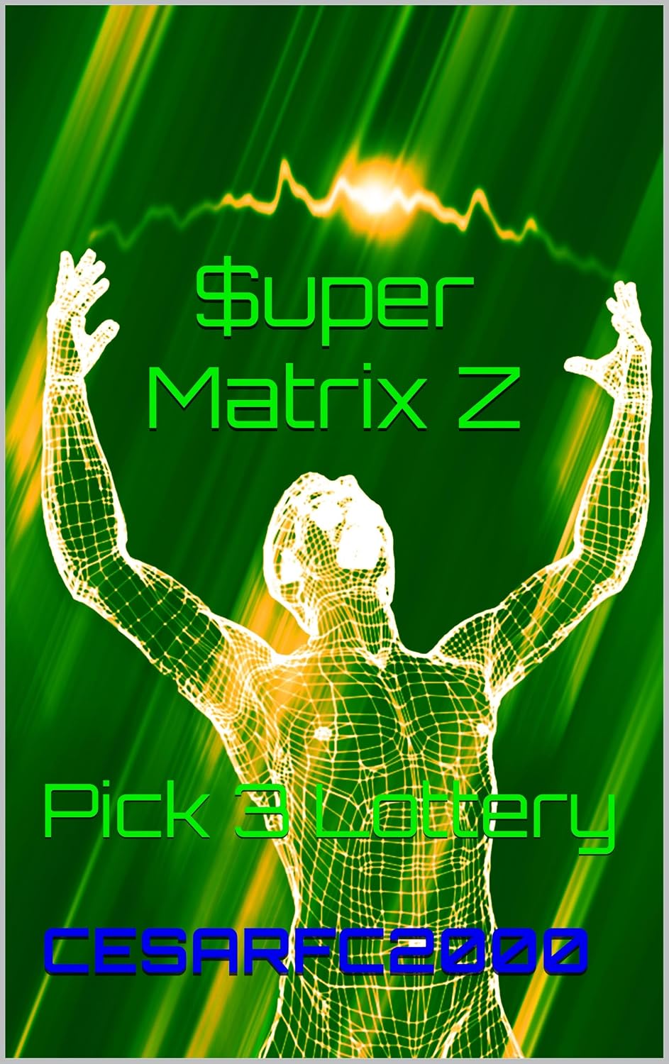 $uper Matrix Z: Pick 3 Lottery (English Edition) baixar livro de graça