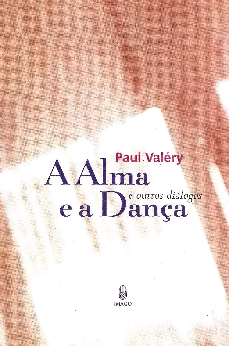 A Alma e a Dança: E Outros Diálogos baixar livro de graça