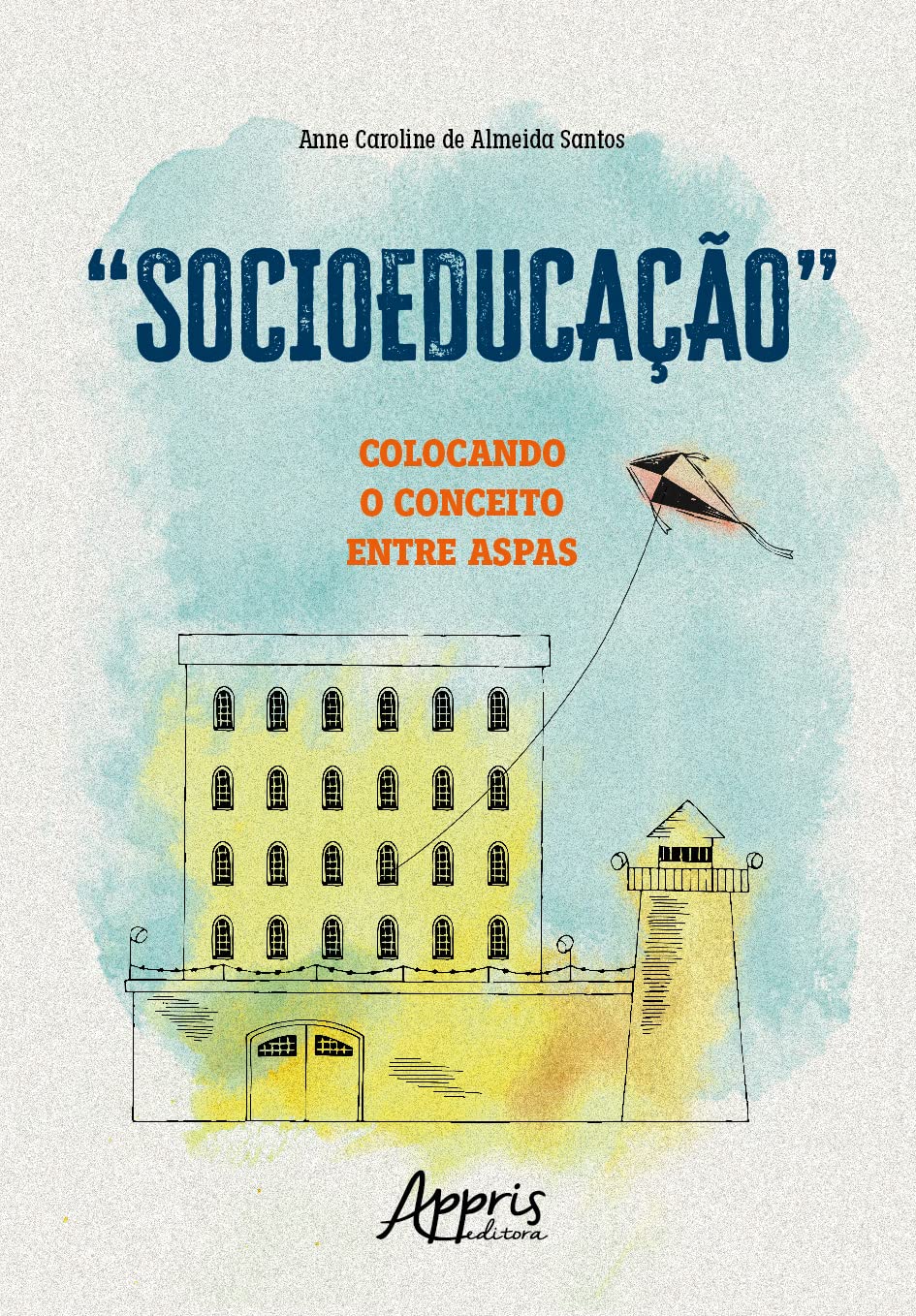 ler totalmente “Socioeducação”: Colocando o Conceito Entre Aspas