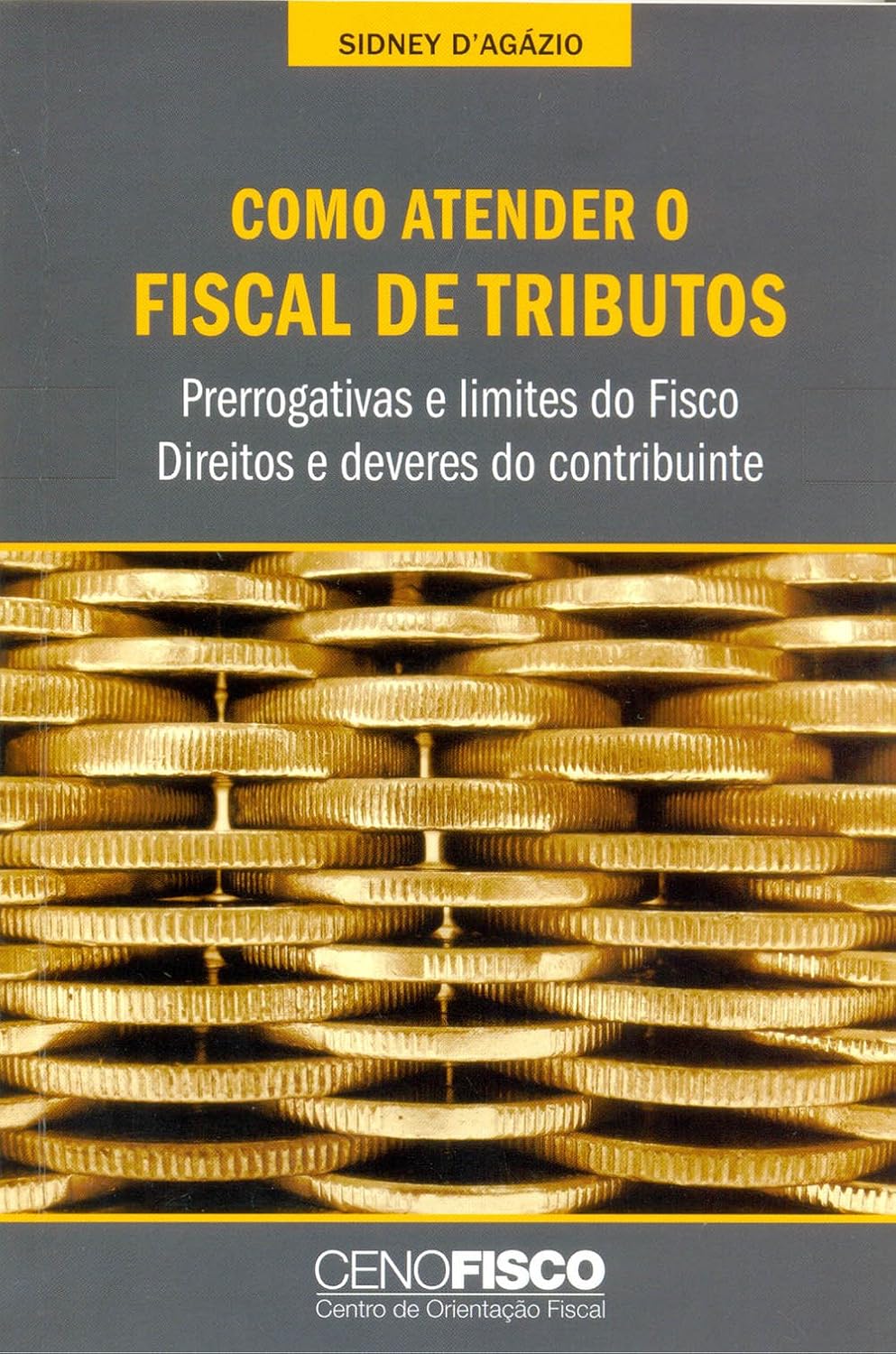 Como Atender o Fiscal de Tributos baixar livro de graça
