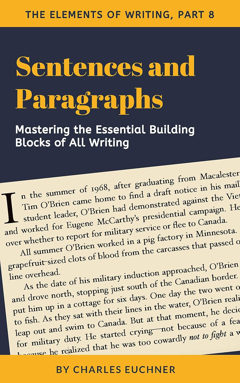 ler totalmente Sentences and Paragraphs: Mastering the Two Most Important Units of Writing (The Elements of Writing Book 8) (English Edition)