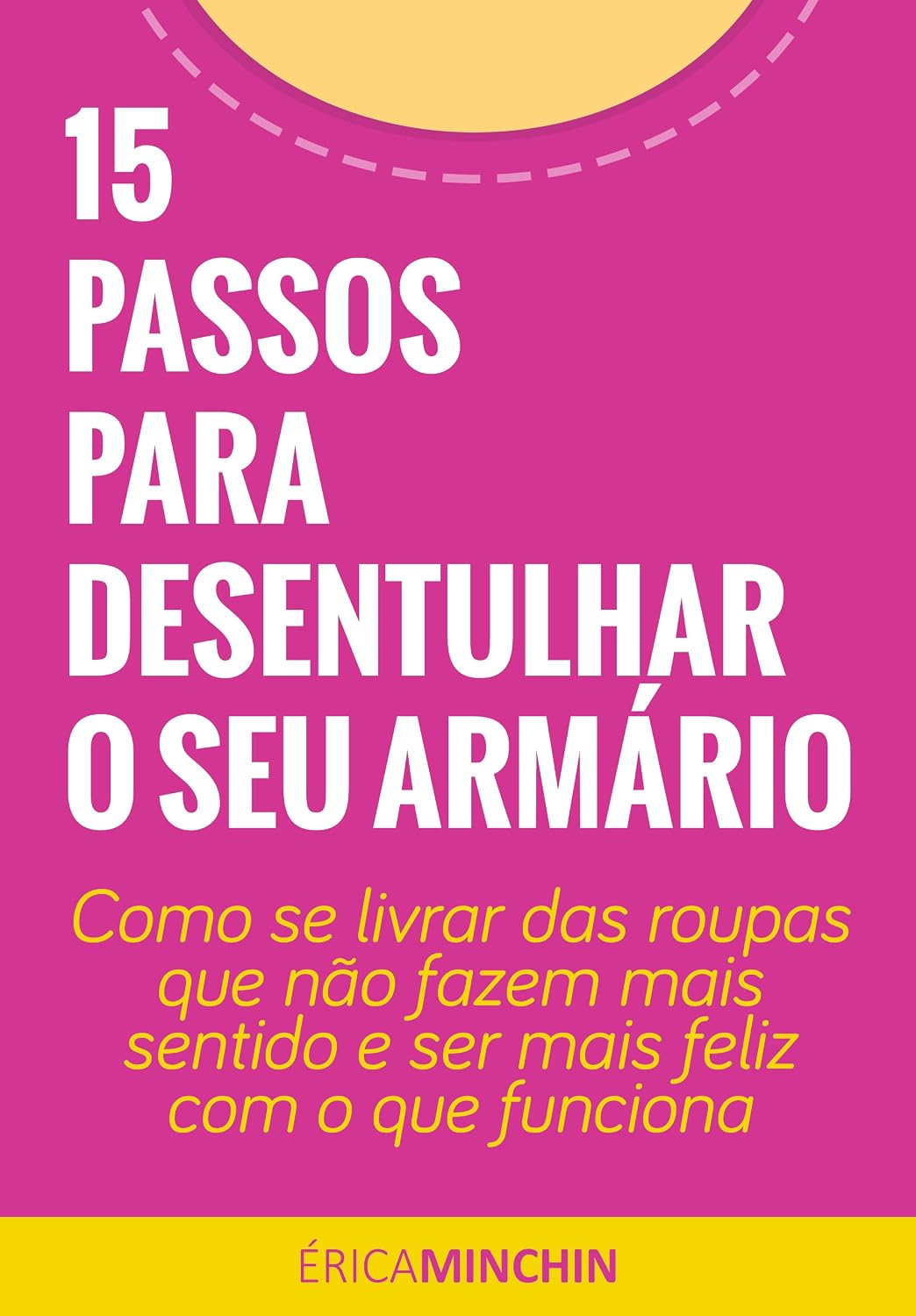 ler totalmente 15 Passos para Desentulhar o seu Armário