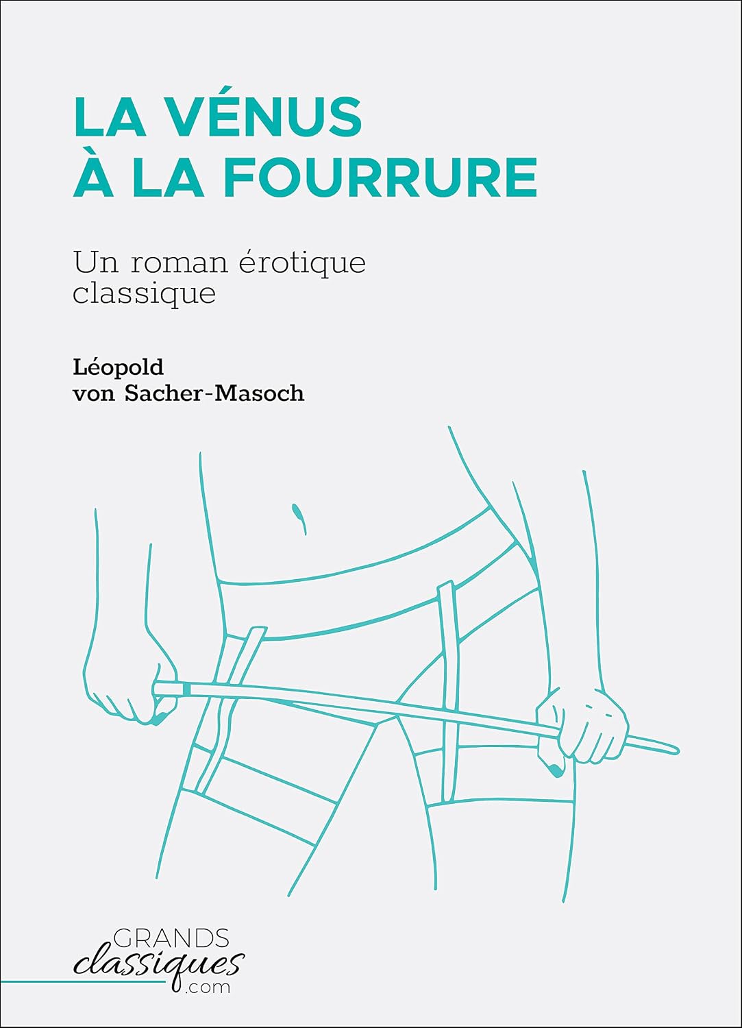 ler totalmente La Vénus à la fourrure: Un roman érotique classique (French Edition)